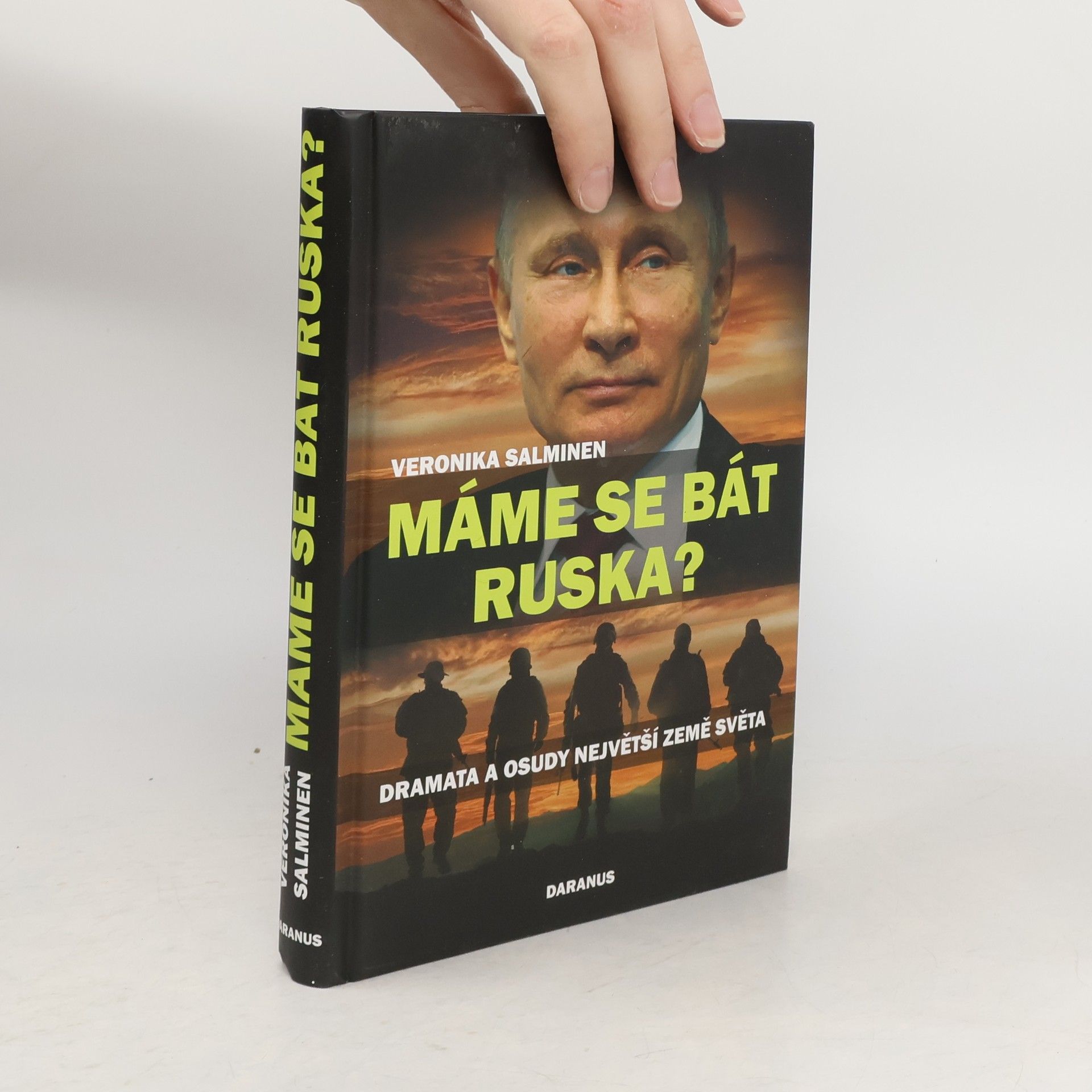 Veronika Salminen Máme se bát Ruska?: Dramata a osudy největší země světa