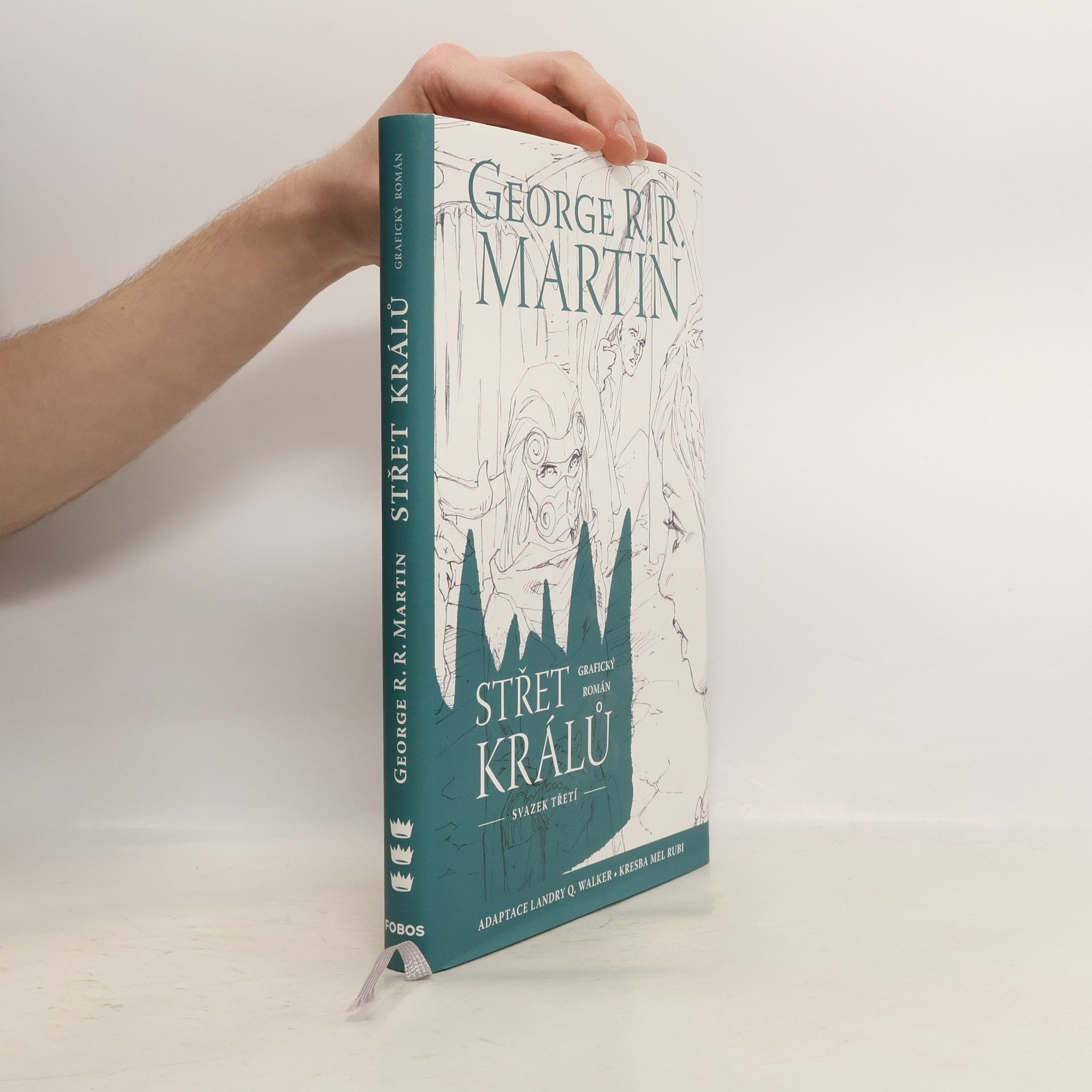 George R. R. Martin Střet králů : grafický román. Svazek třetí