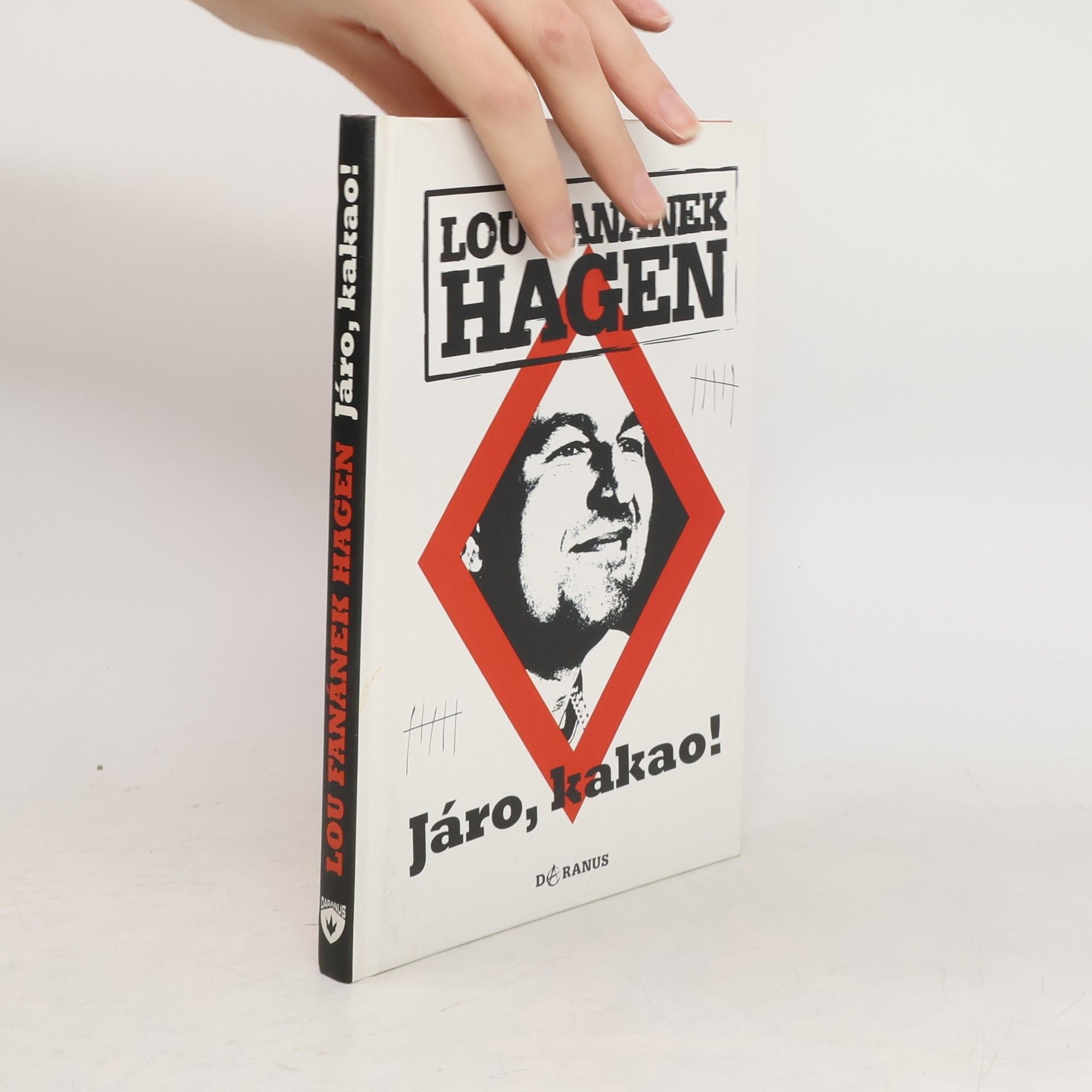 Lou Fanánek Hagen Járo, kakao!