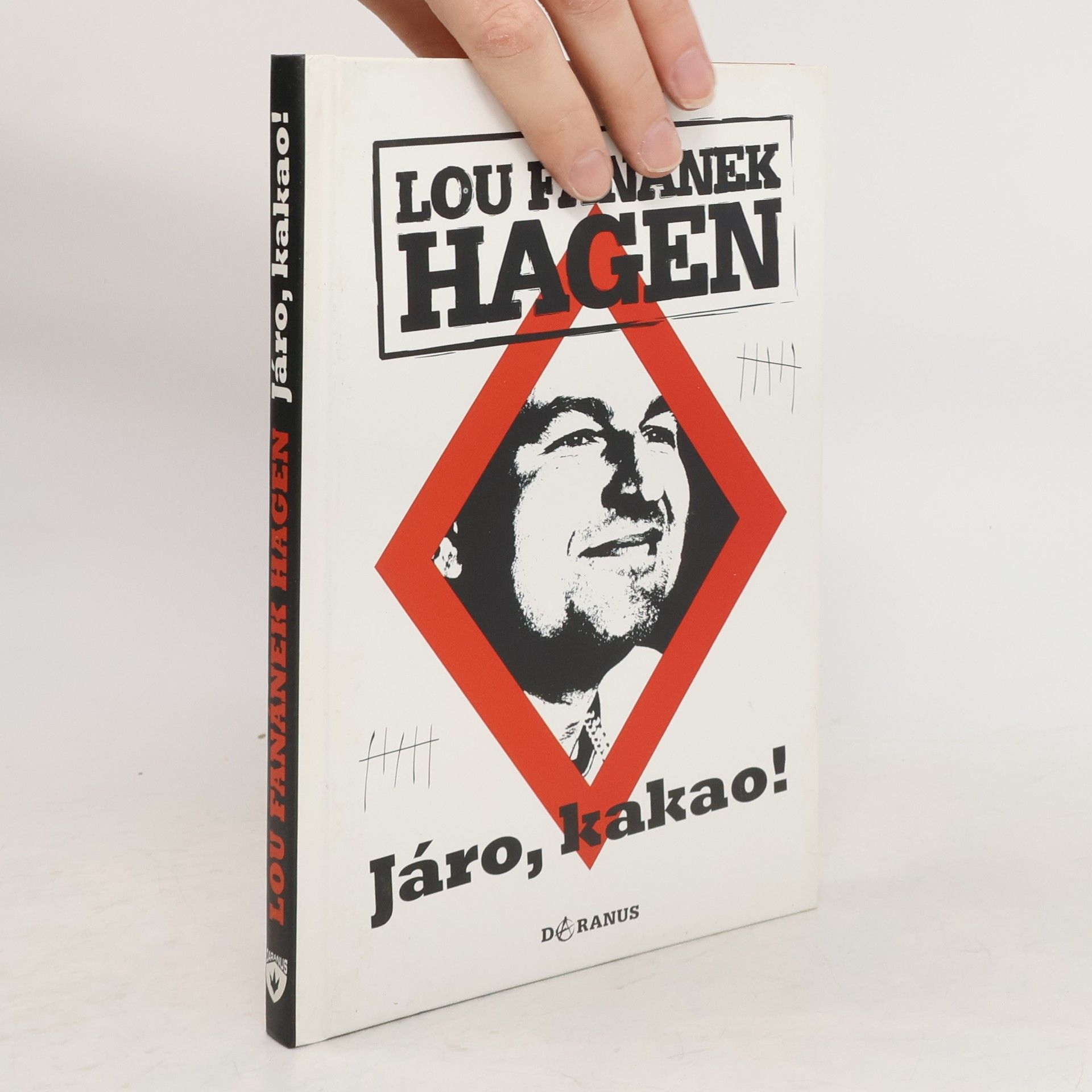 Lou Fanánek Hagen Járo, kakao!