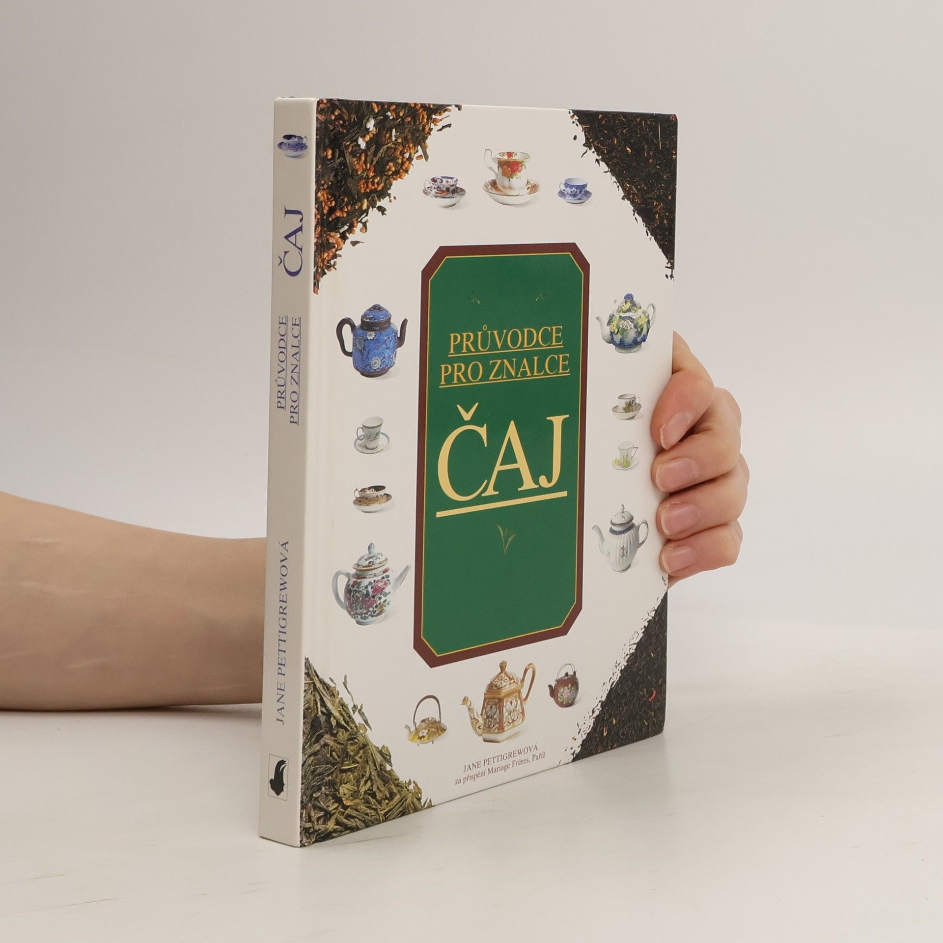 Jane Pettigrew Čaj. Rádce pro znalce