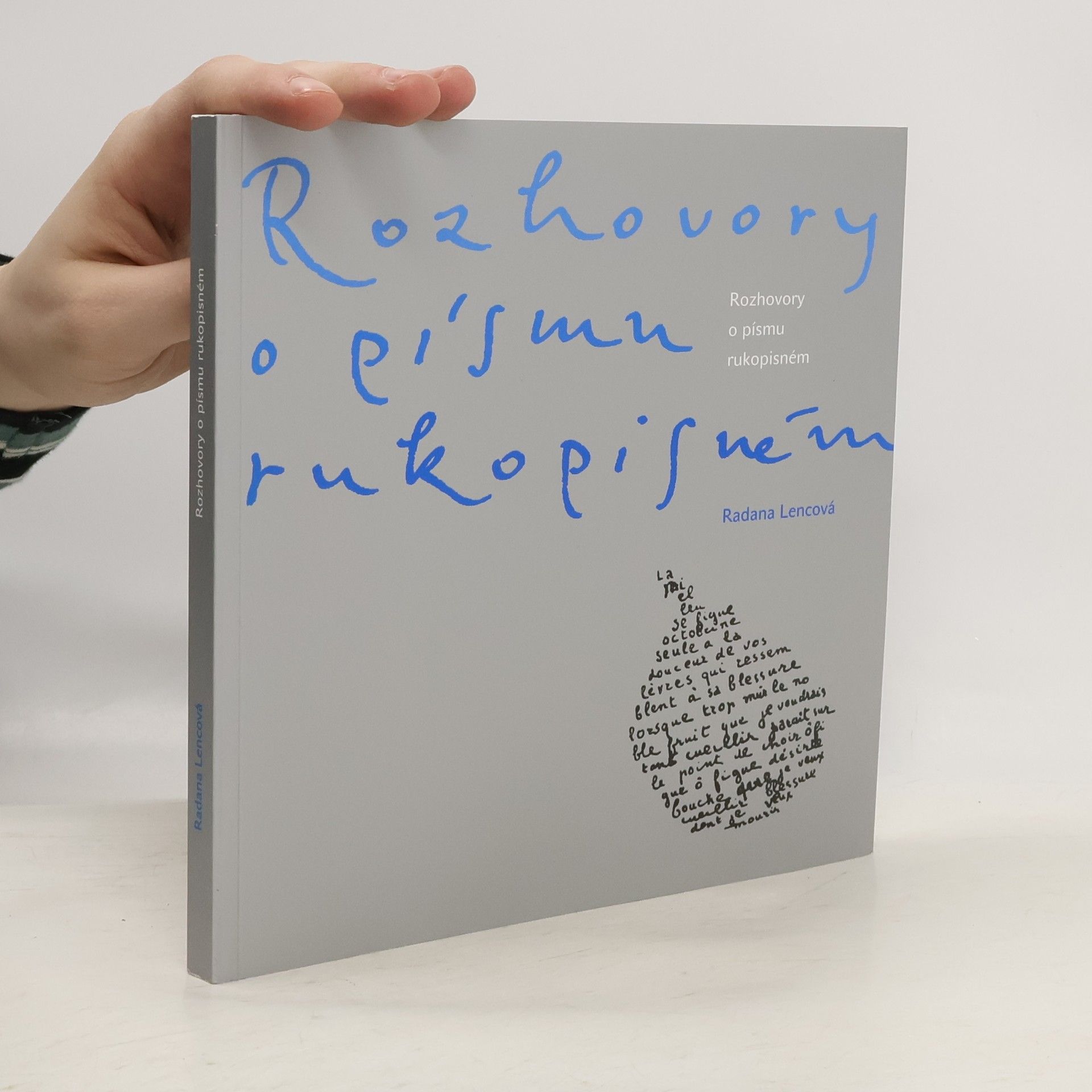 Radana Lencova Rozhovory o písmu rukopisném