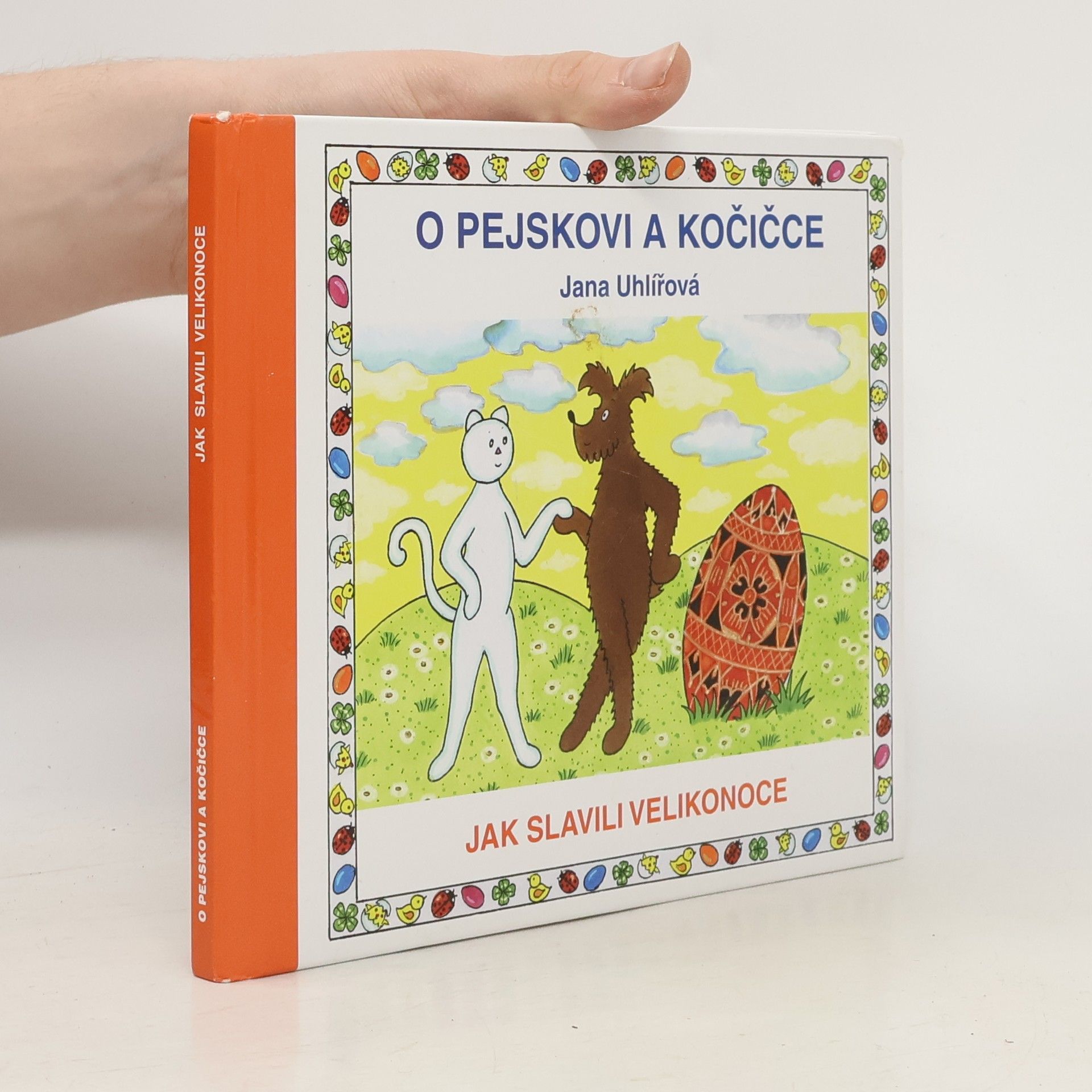 O pejskovi a kočičce. Jak slavili Velikonoce.