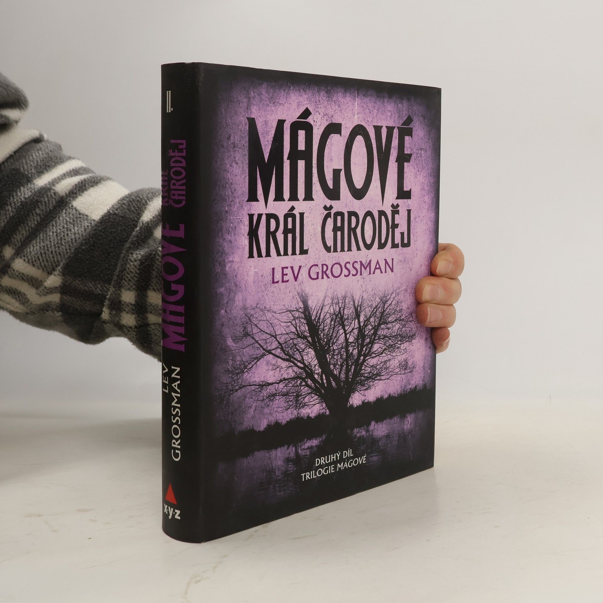 Lev Grossman Mágové. Král čaroděj