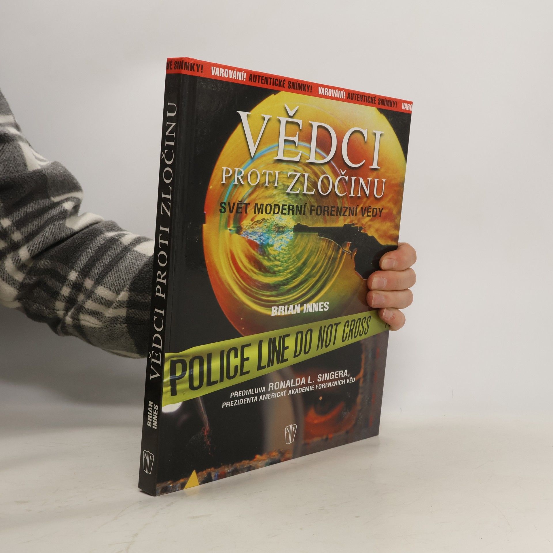 Brian Innes Vědci proti zločinu: Svět moderní forenzní vědy