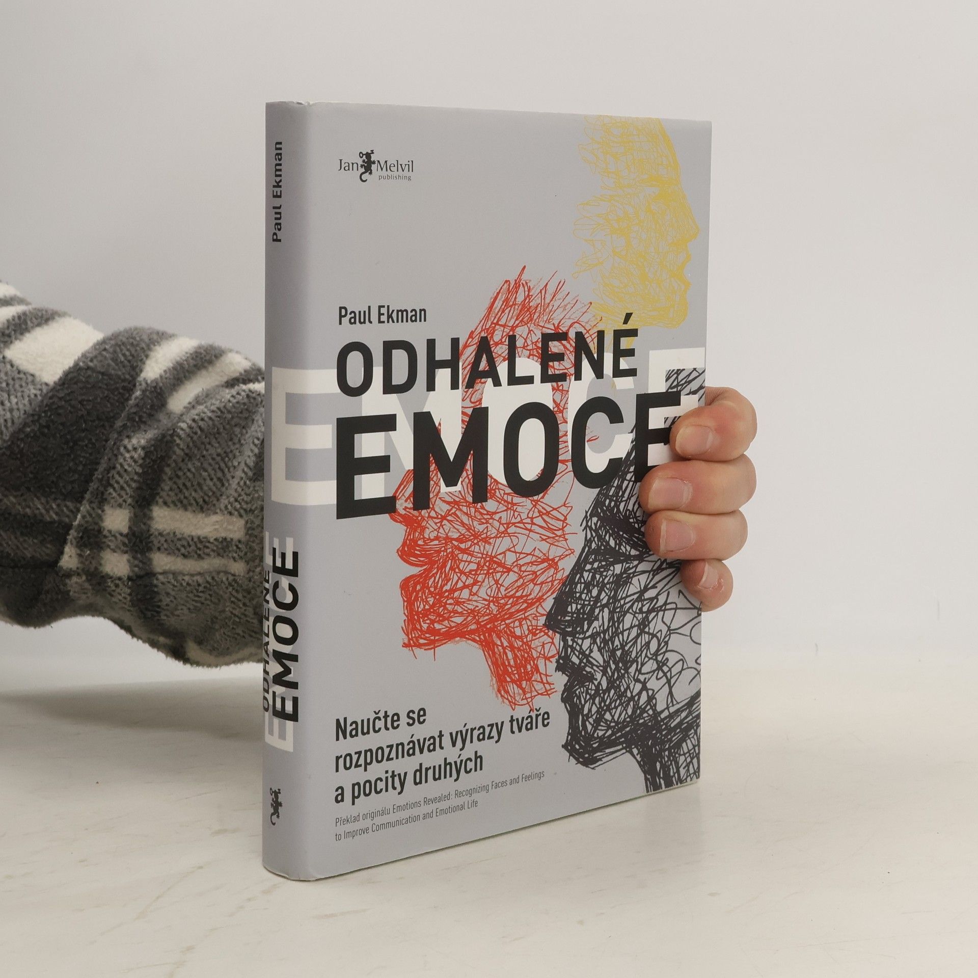 Paul Ekman Odhalené emoce: Naučte se rozpoznávat výrazy tváře a pocity druhých