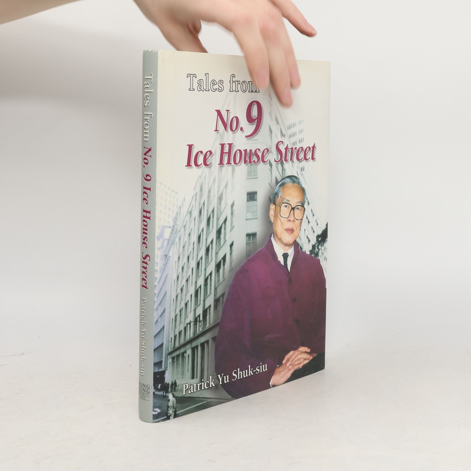 Patrick Yu Shuk-siu Tales from No. 9 Ice House Street