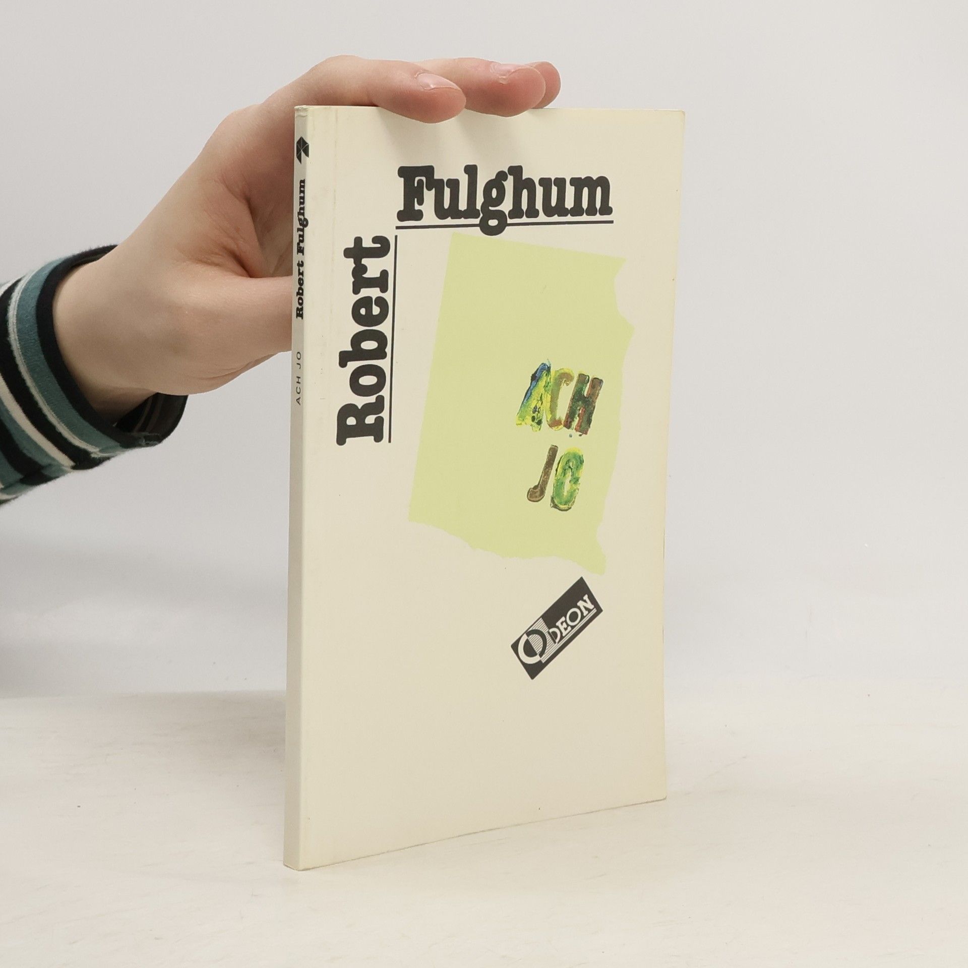 Robert Fulghum Ach jo