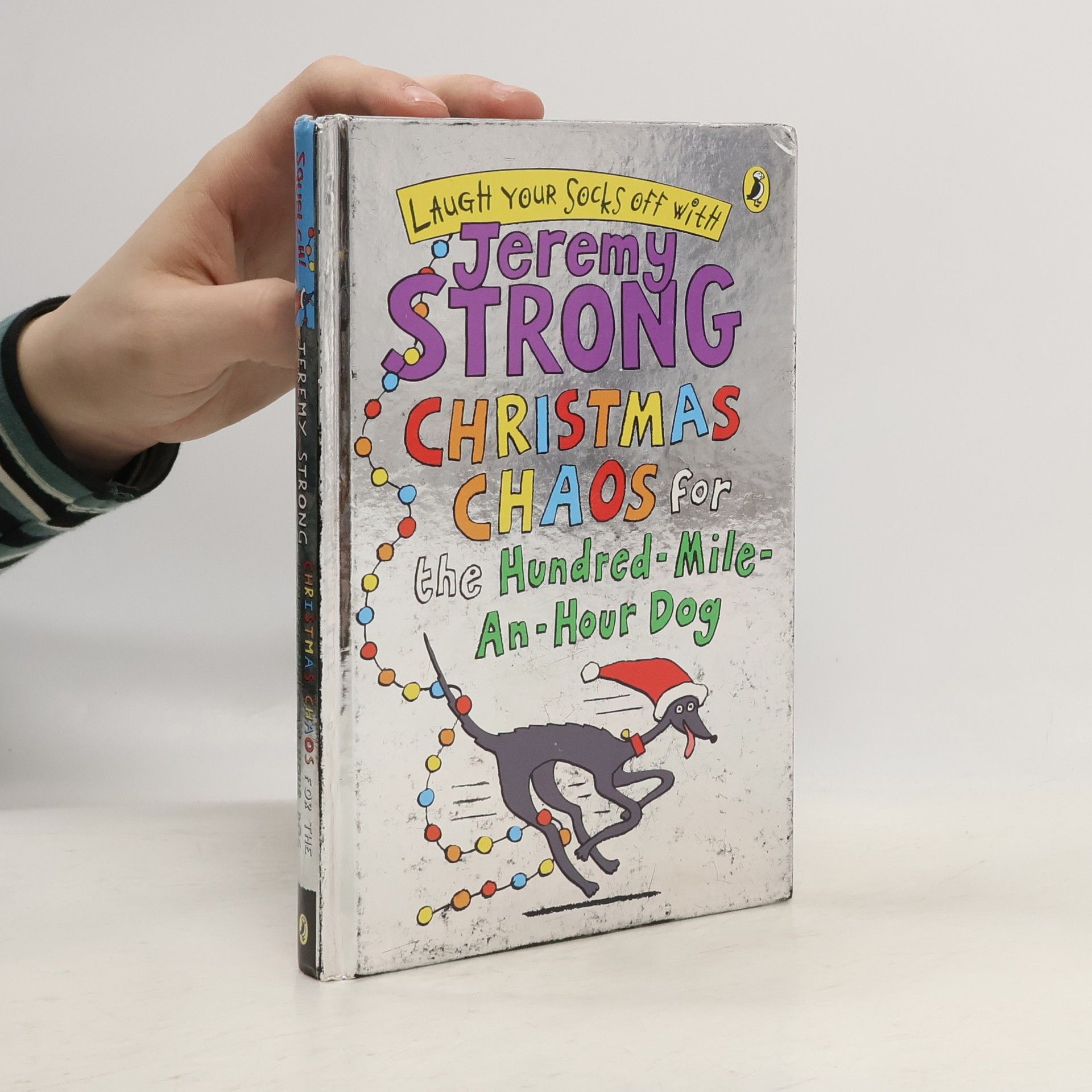 Jeremy Strong Christmas Chaos for the Hundred-Mile-An-Hour Dog