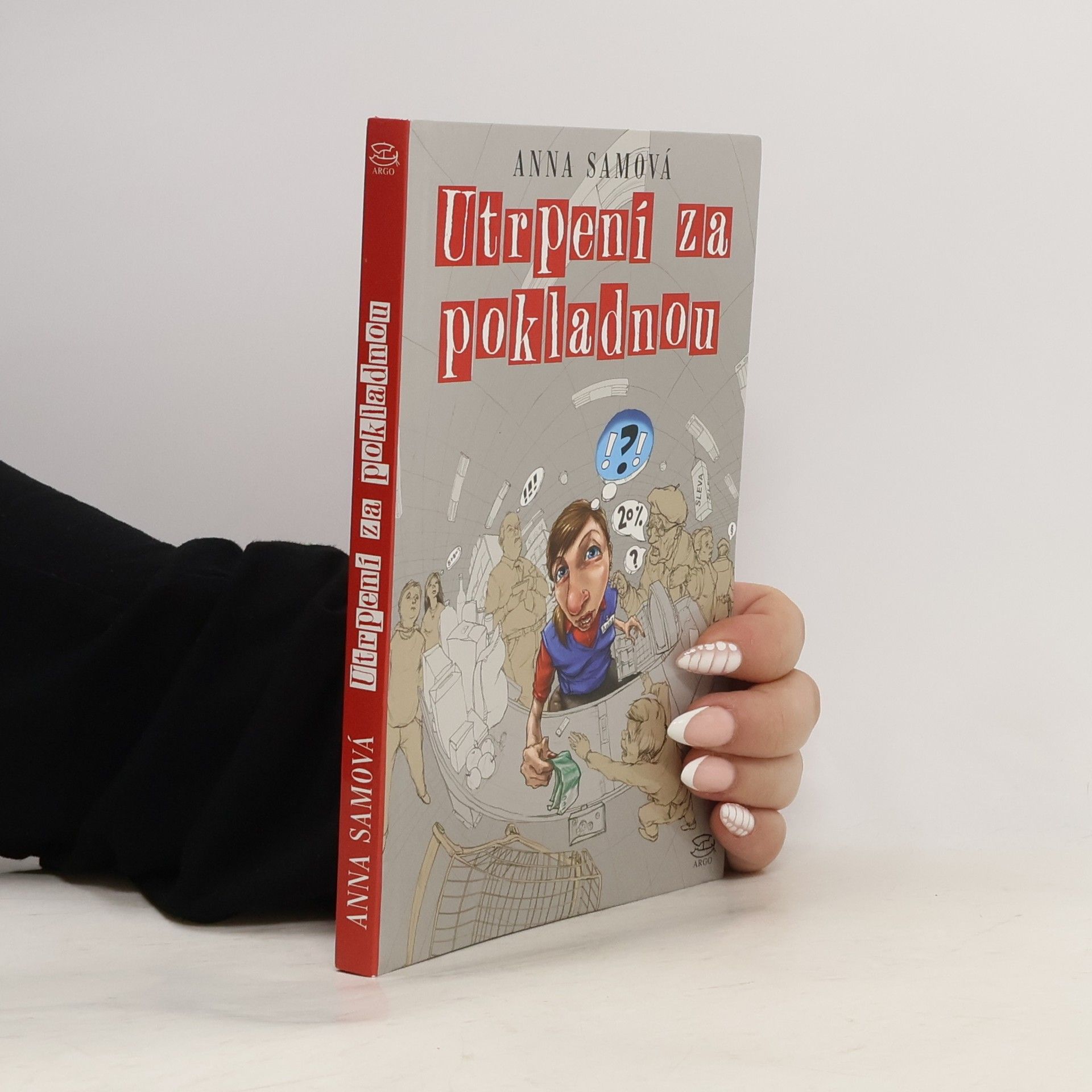 Anna Sam Utrpení za pokladnou