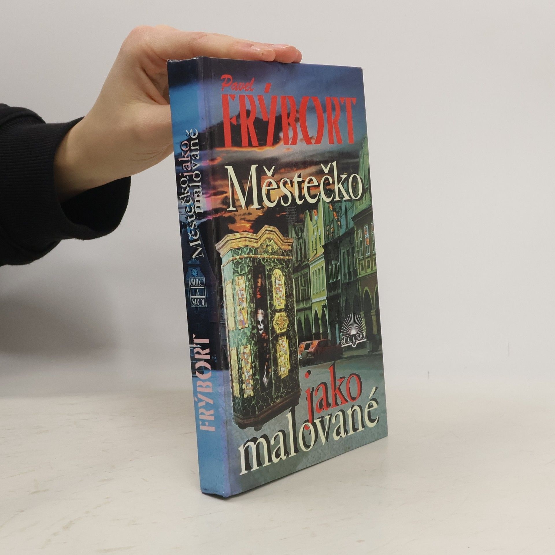 Pavel Frýbort Městečko jako malované