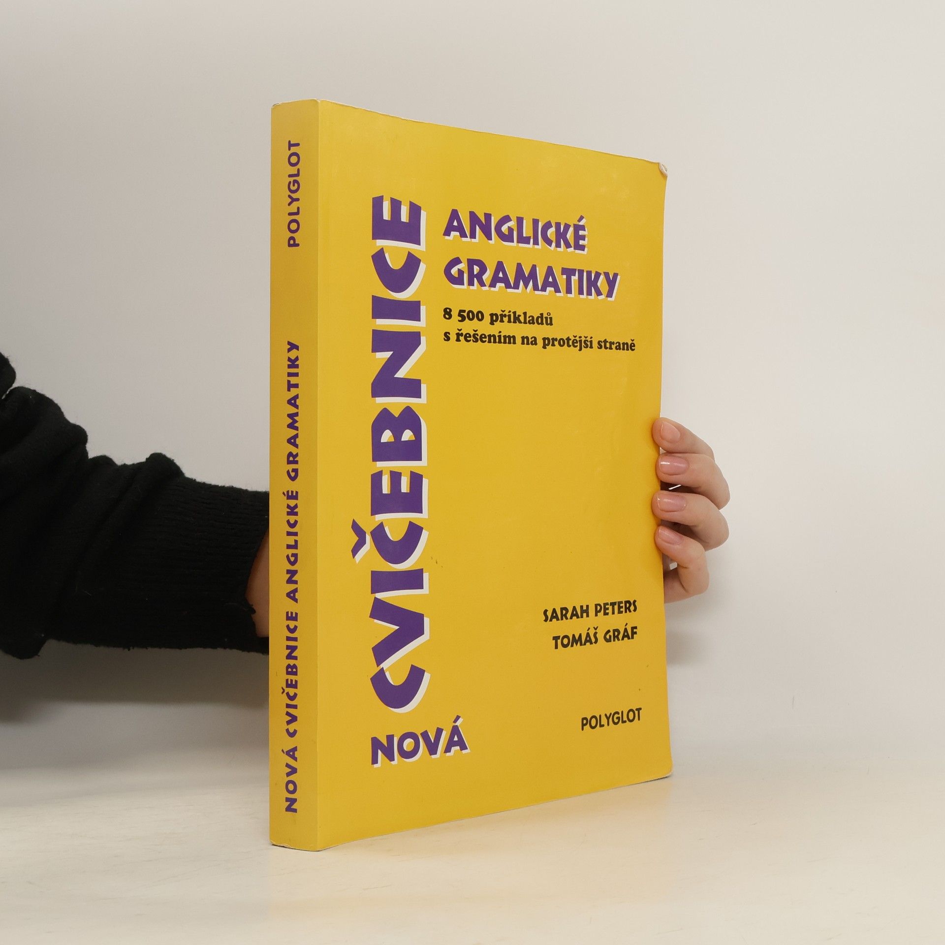 Sarah Peters Nová cvičebnice anglické gramatiky. 8500 příkladů s řešením na protější straně