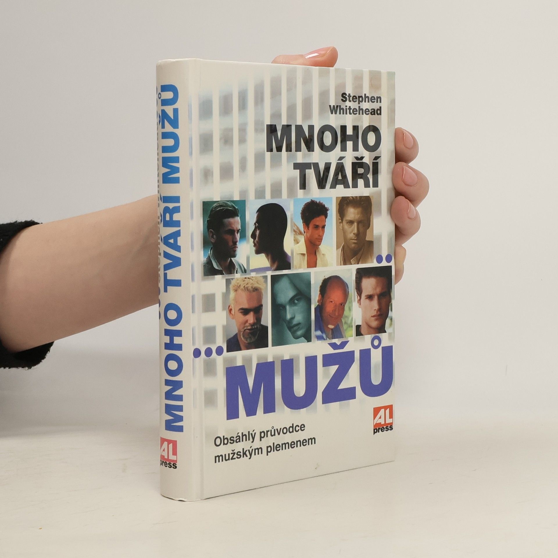 Stephen Alan Whitehead Mnoho tváří mužů