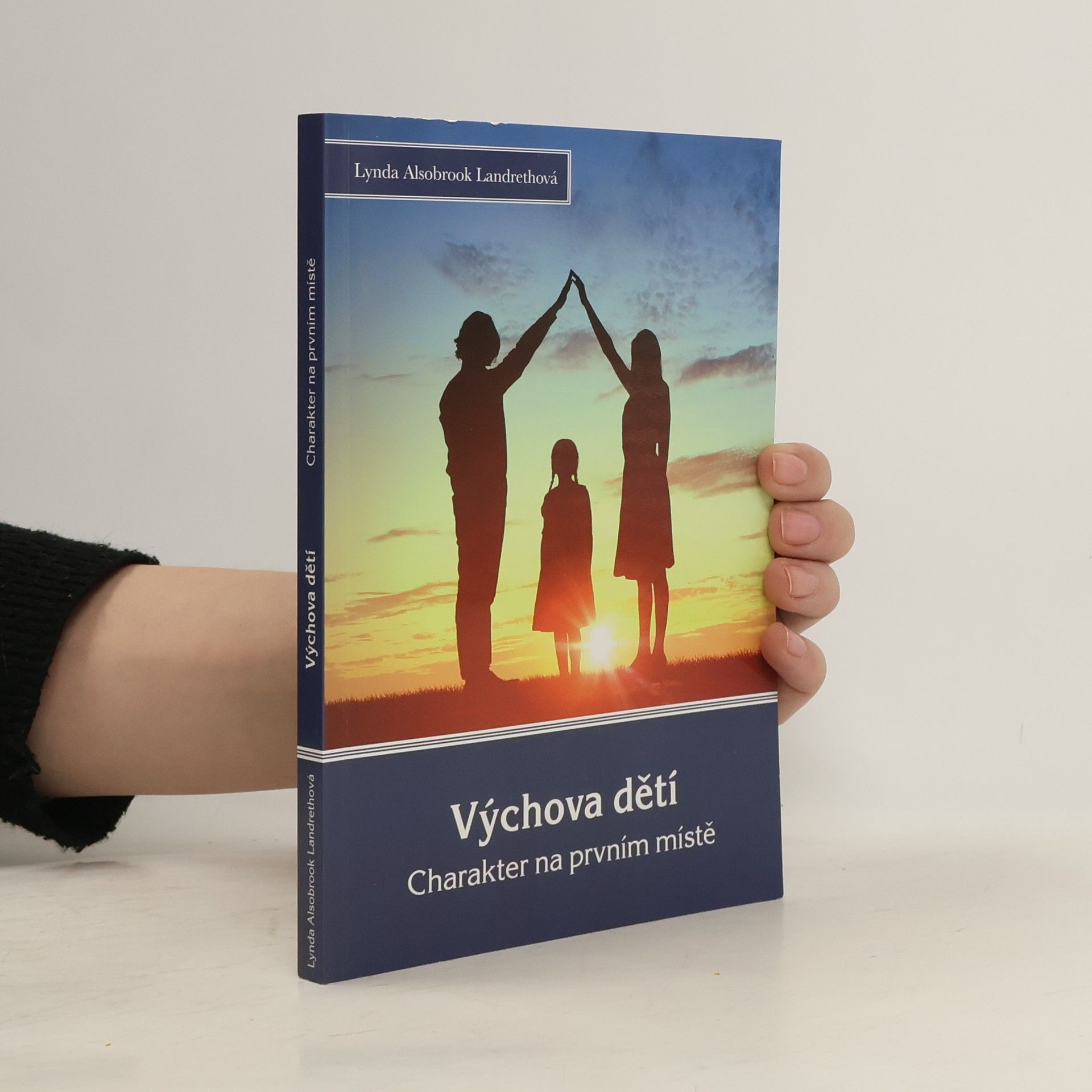 Alsobrook Lynda Landreth Výchova dětí: charakter na prvním místě