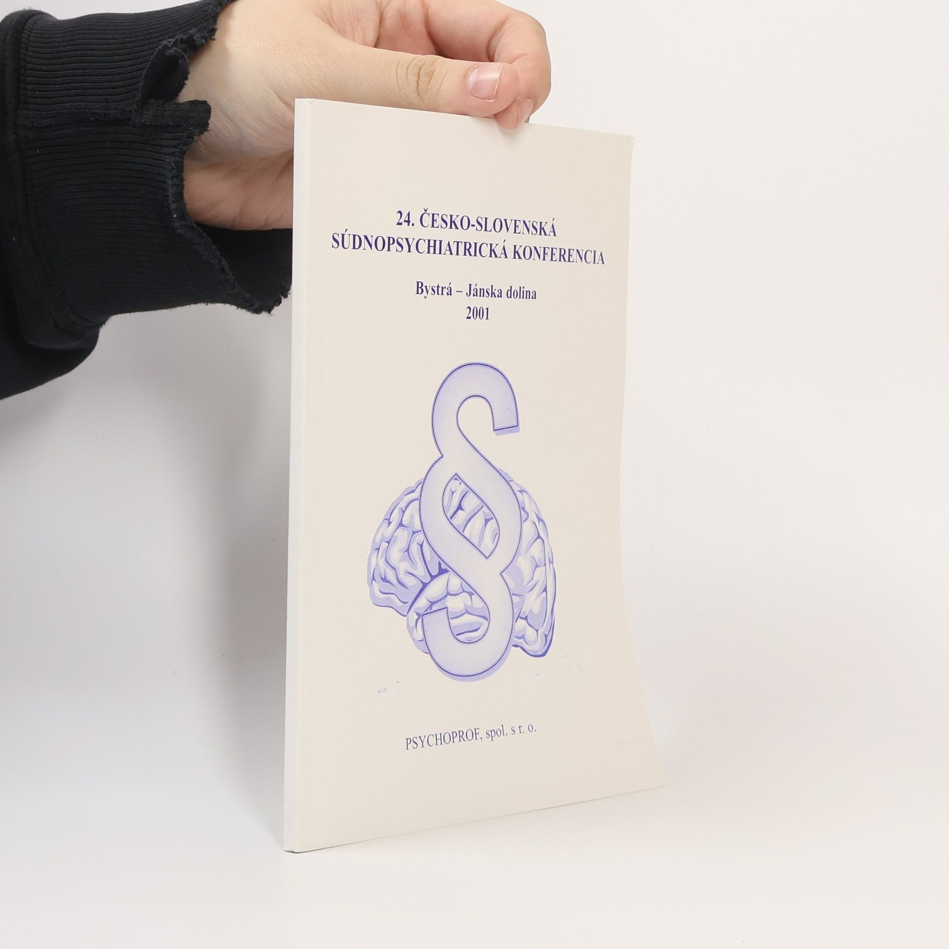 Svetoszár Droba 24. Česko-slovenská súdnopsychiatrická konferencia