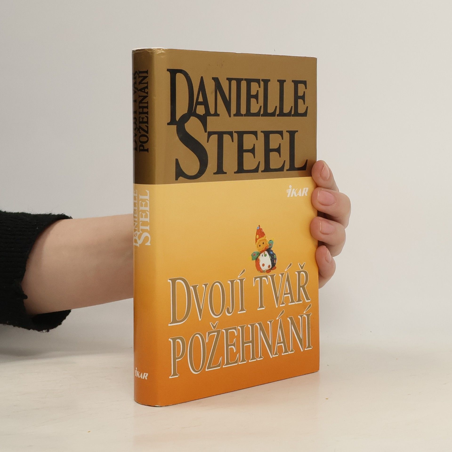 Danielle Steel Dvojí tvář požehnání