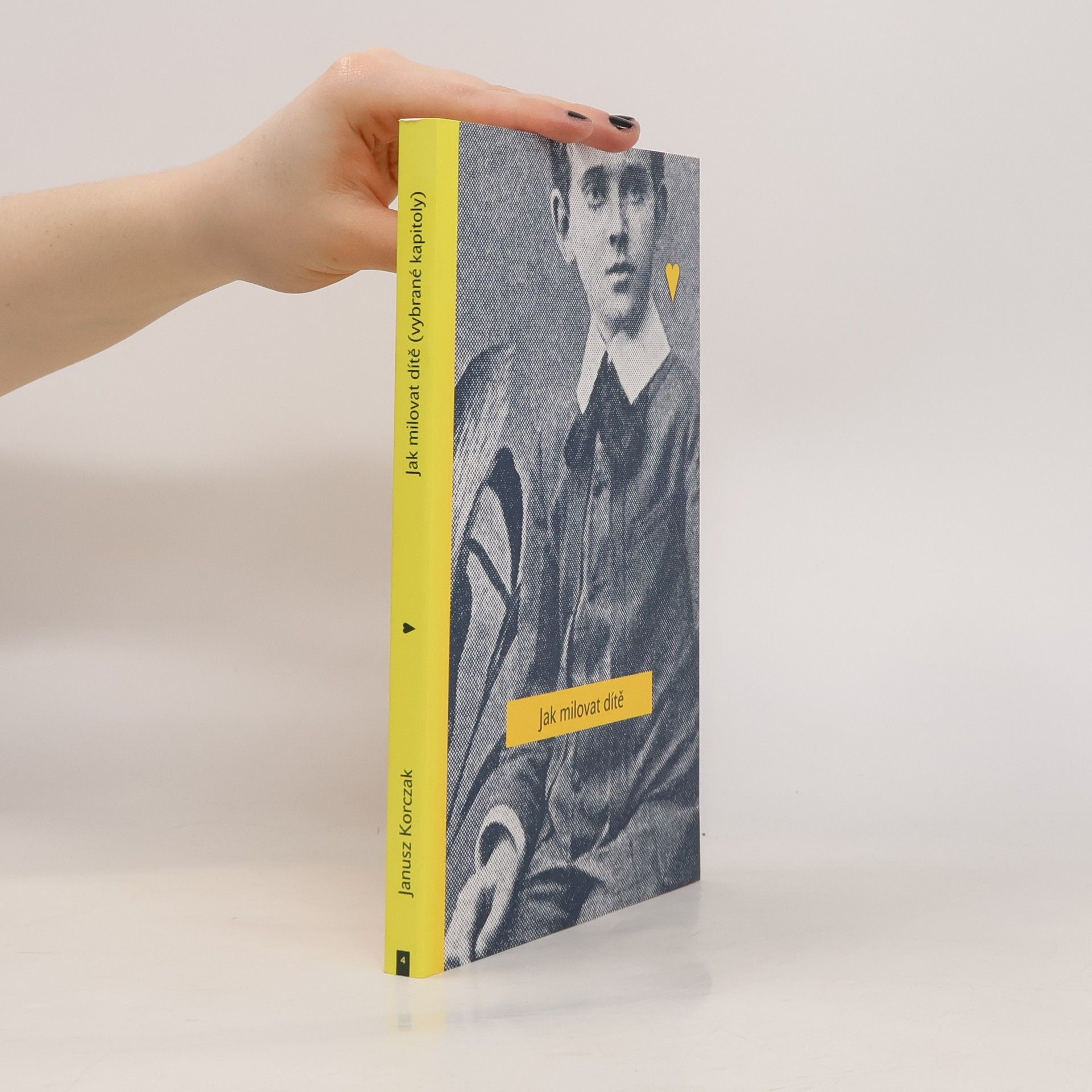 Janusz Korczak Jak milovat dítě