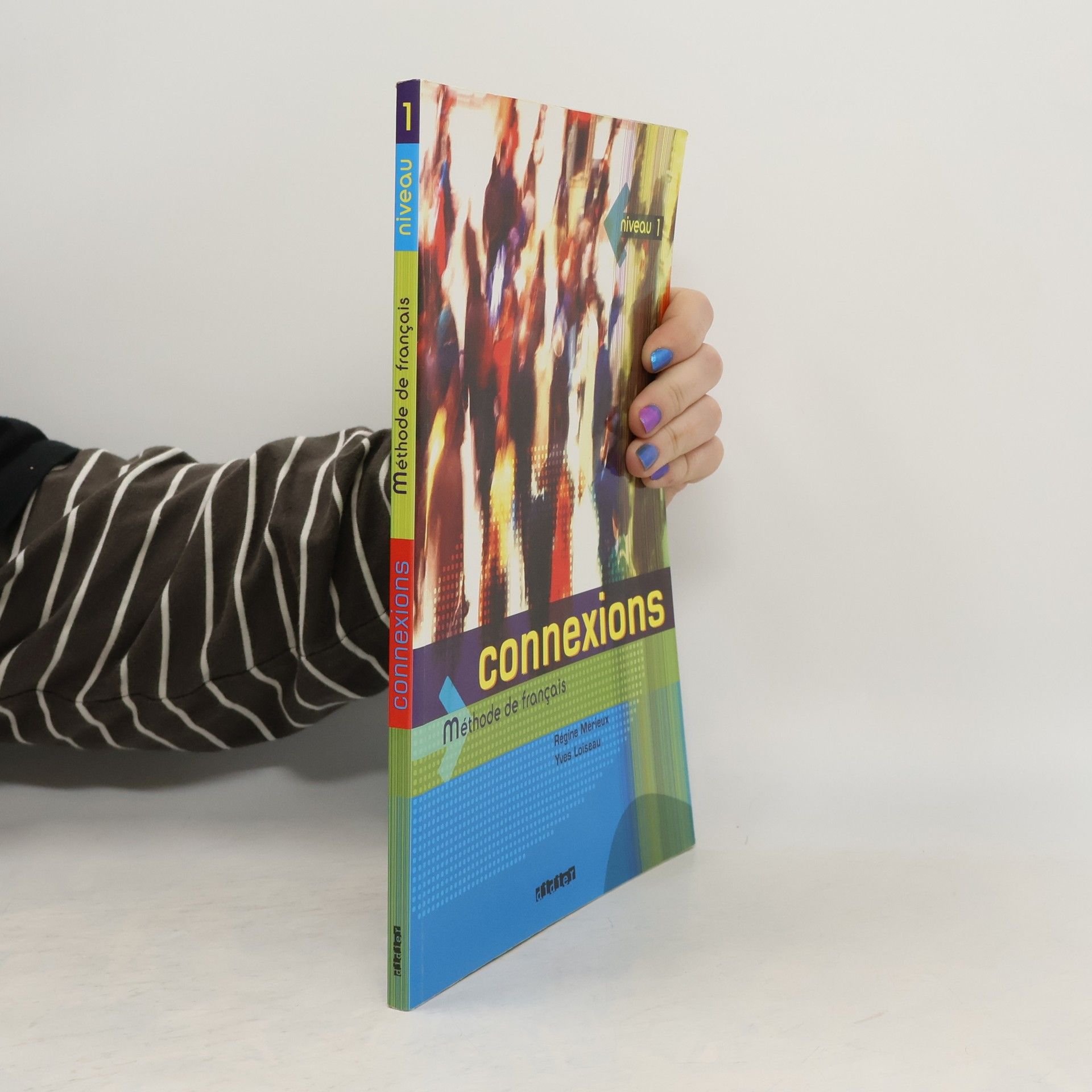 Connexions. Niveau 1. Methode De Francais