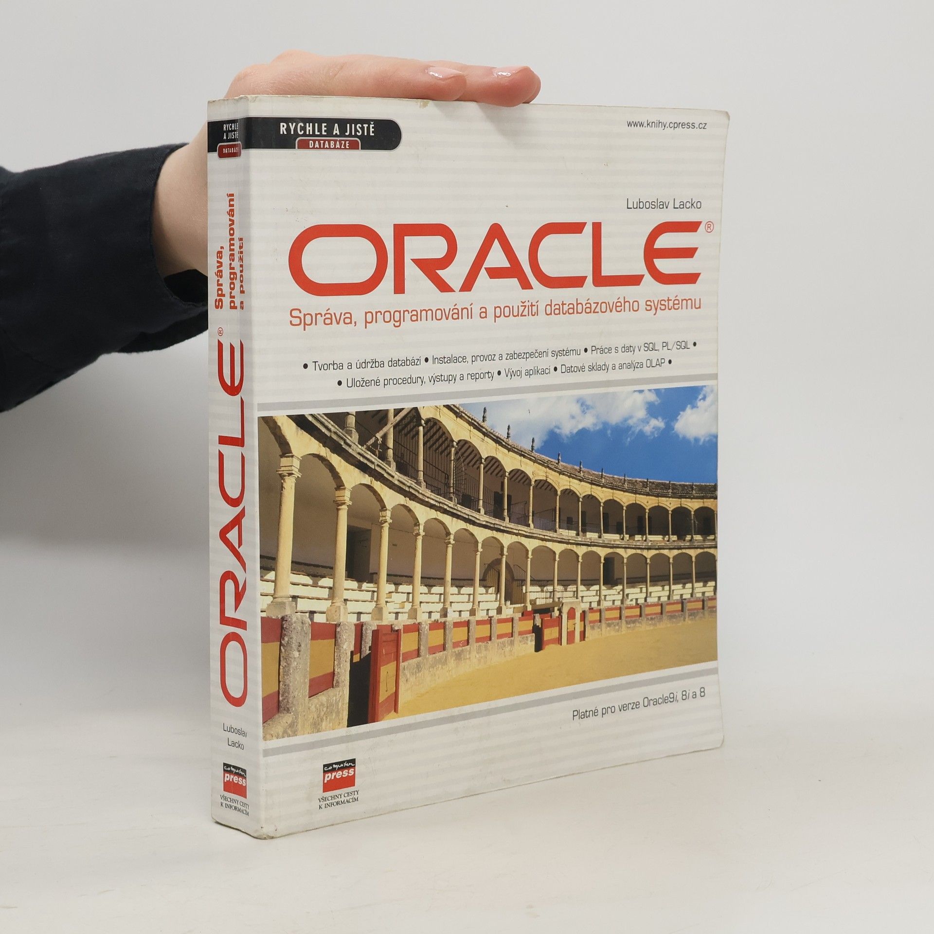 Ľuboslav Lacko Oracle : správa, programování a použití databázového systému