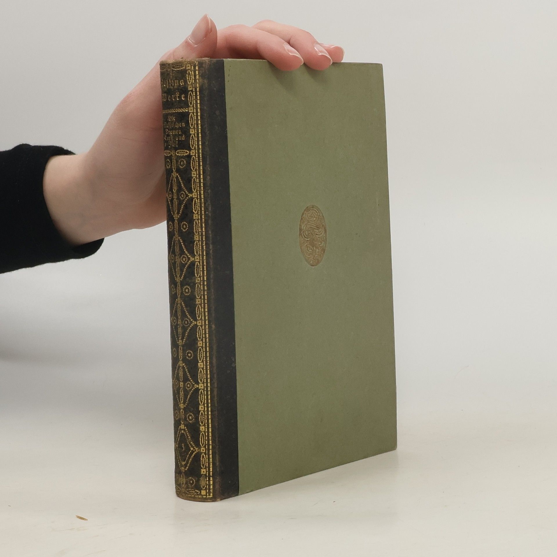 Gotthold Ephraim Lessing Minna von Barnhelm. Emilia Galotti. Nathan der Weise