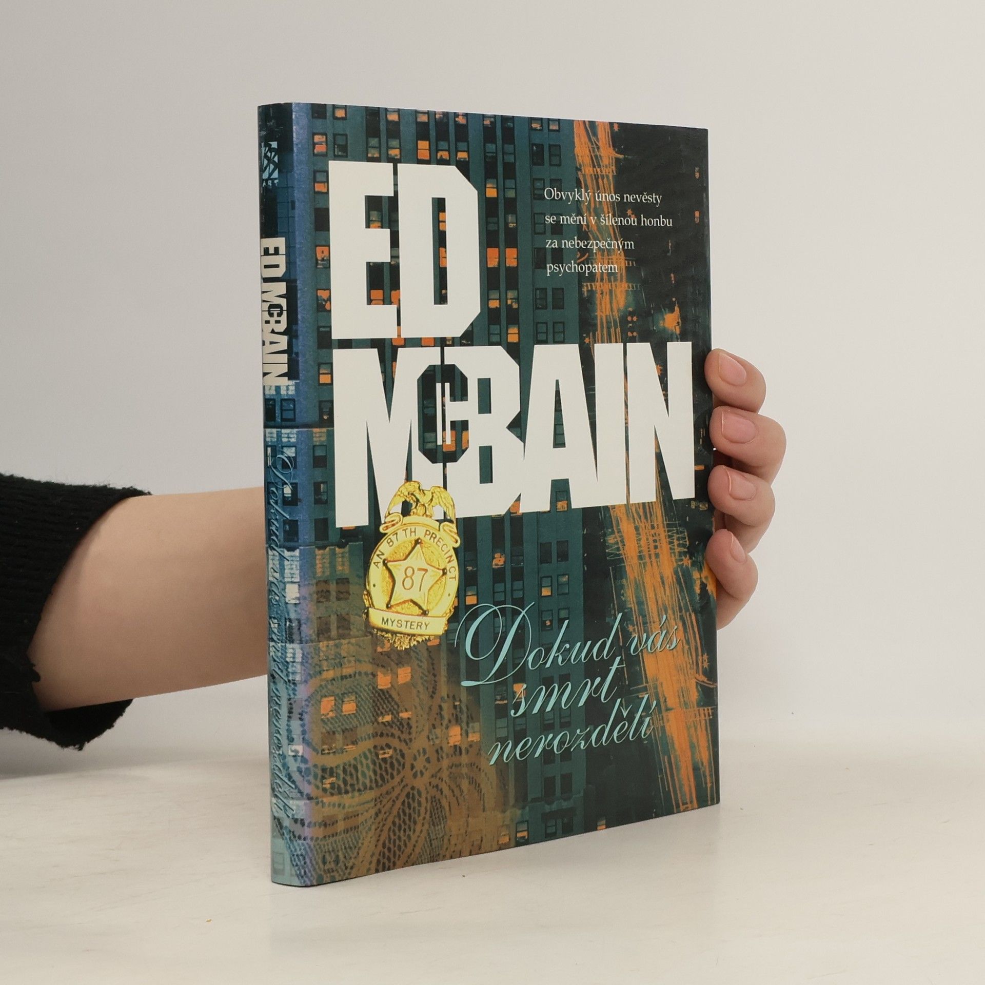 Ed McBain Dokud vás smrt nerozdělí : příběh z 87. revíru