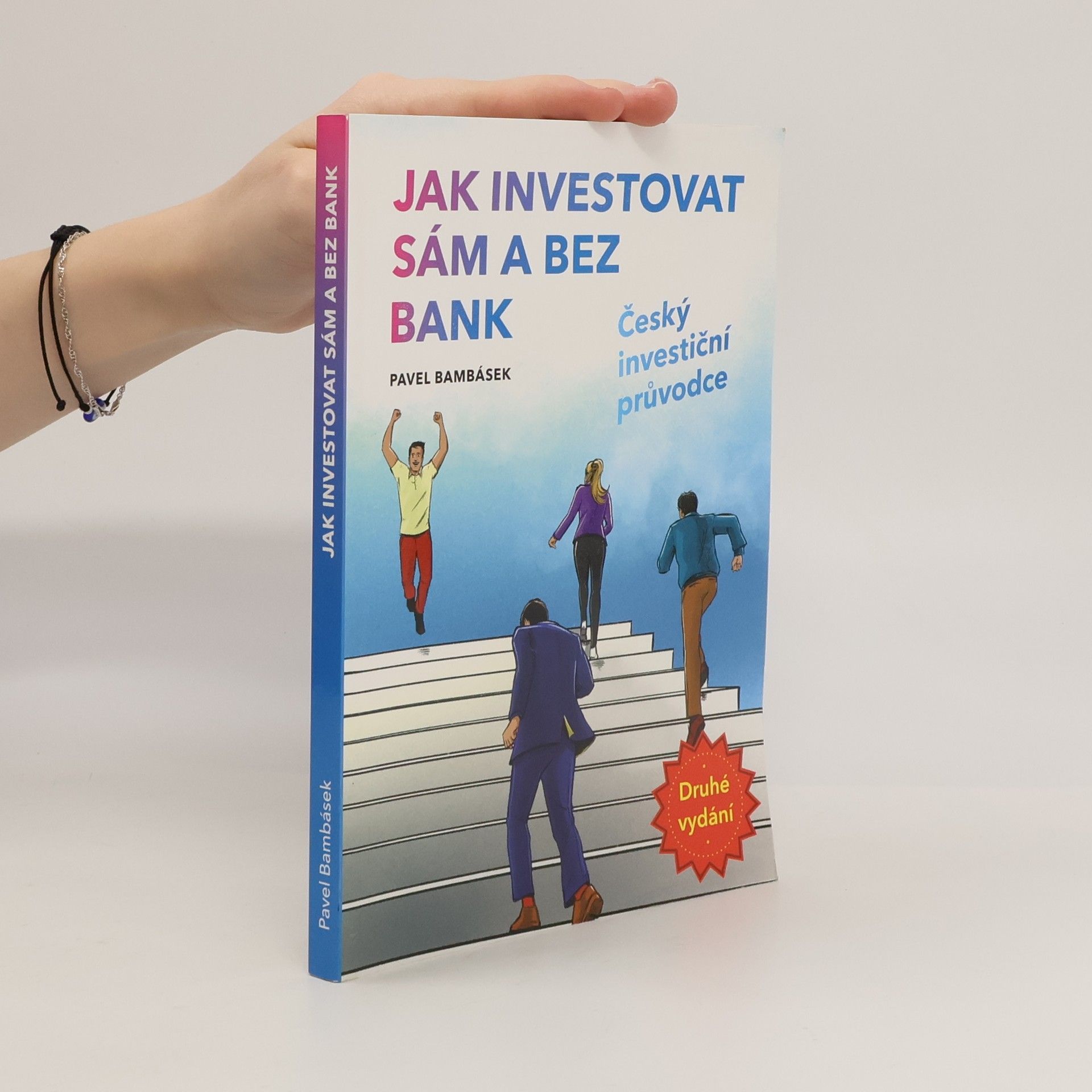 Pavel Bambásek Jak investovat sám a bez bank : český investiční průvodce