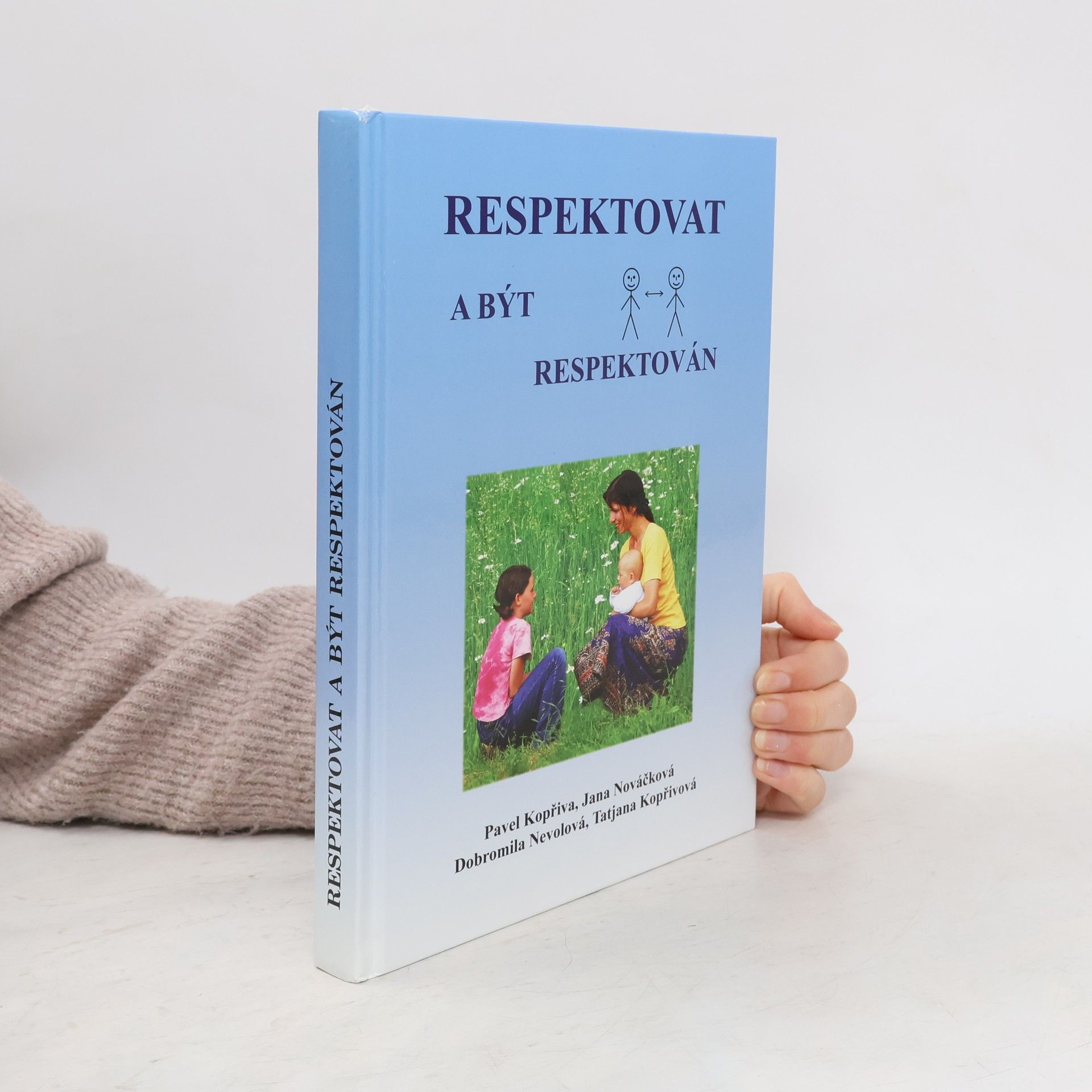 Pavel Kopřiva Respektovat a být respektován