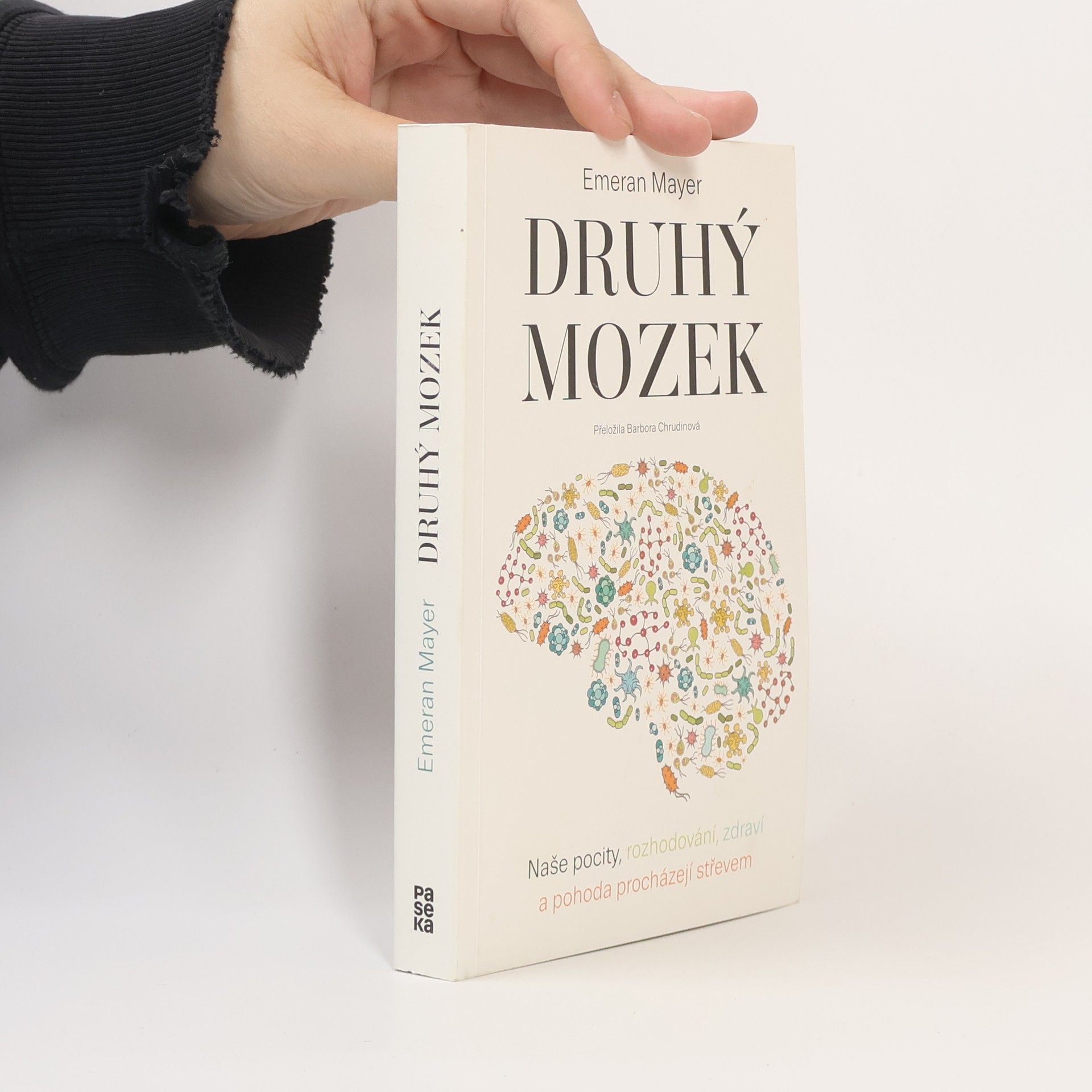 Emeran A. Mayer Druhý mozek