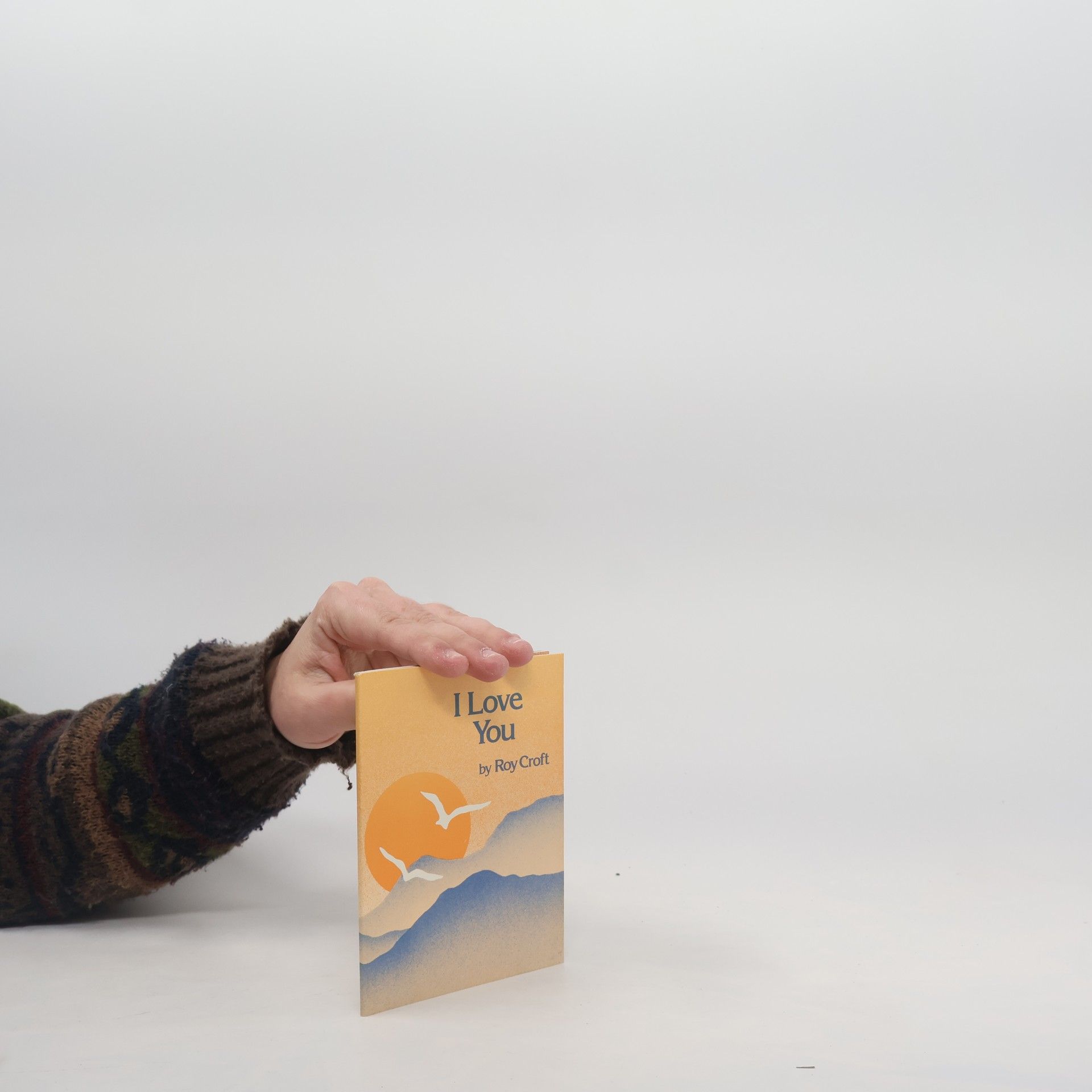 Roy Croft I Love You