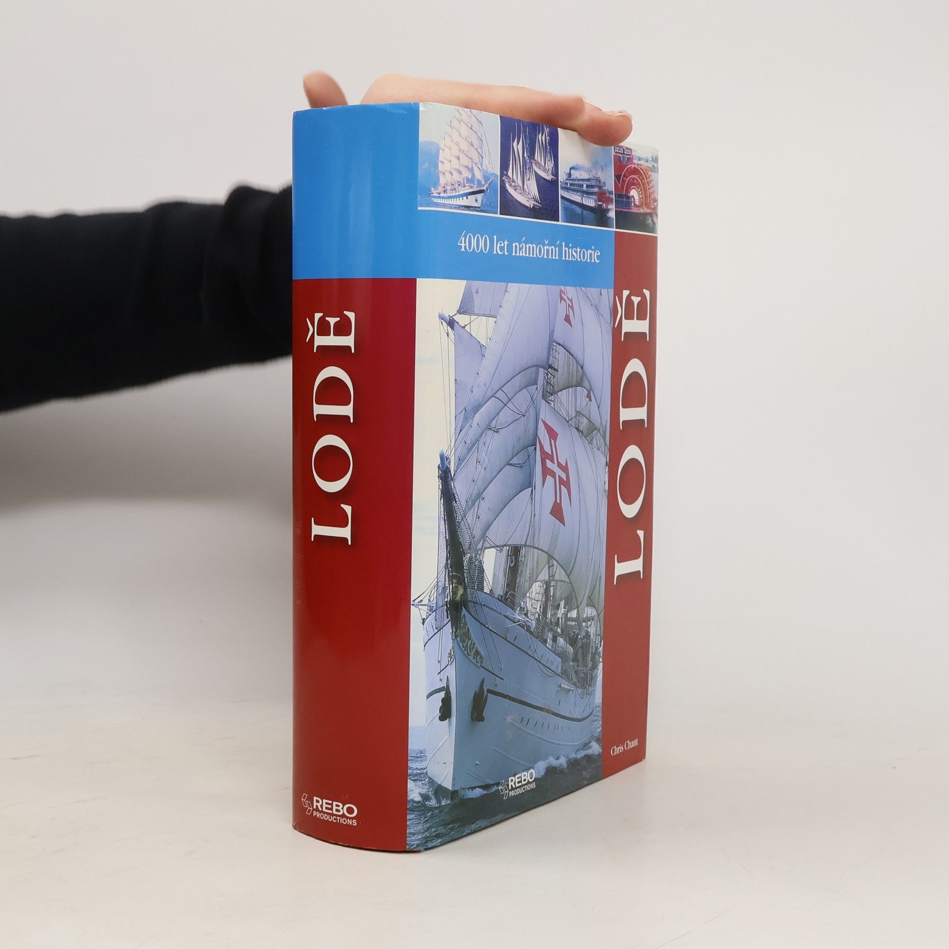 Christopher Chant LODĚ - 4000 Let námořní historie