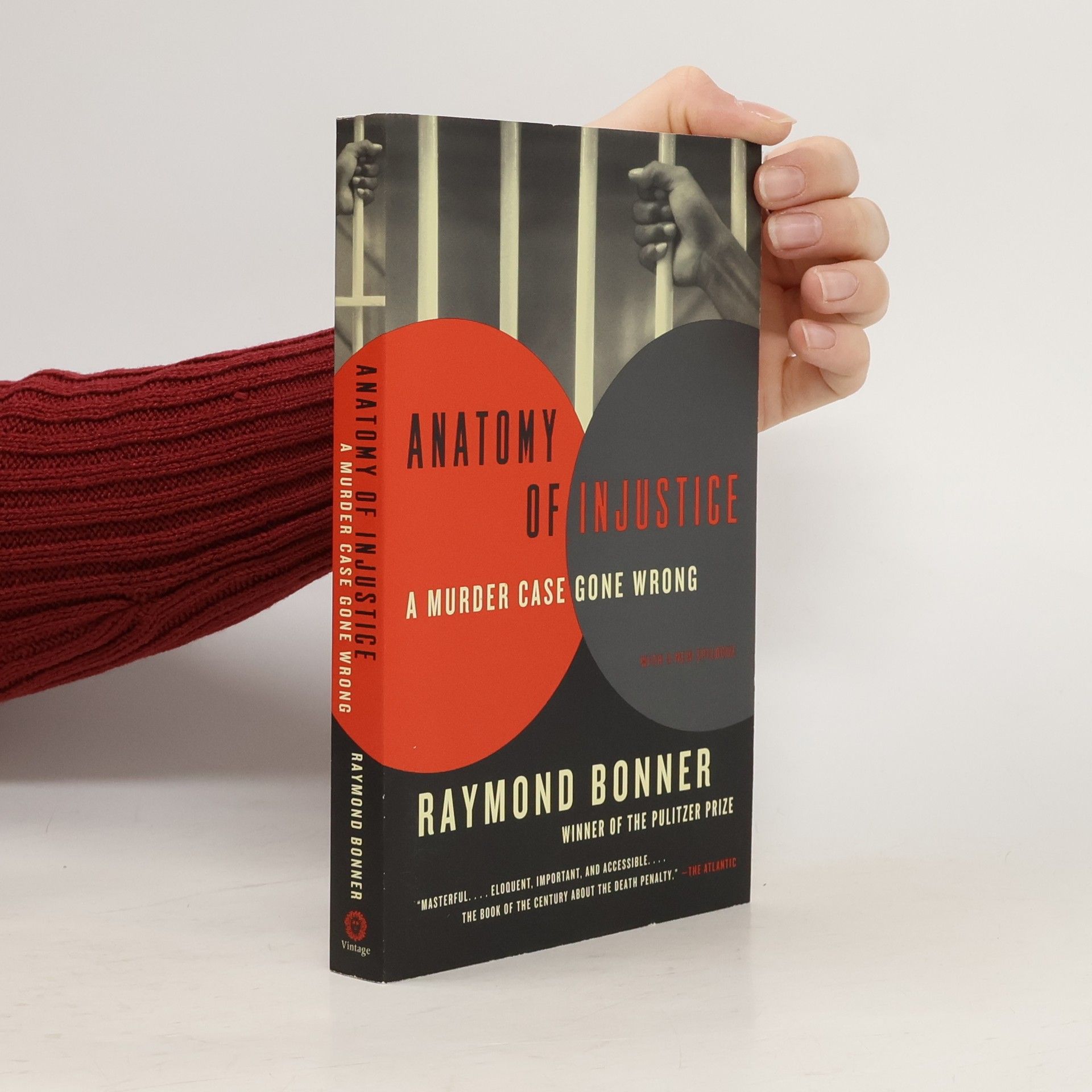 Bonner Raymond Vintage: Anatomy of Injustice: A Murder Case Gone Wrong