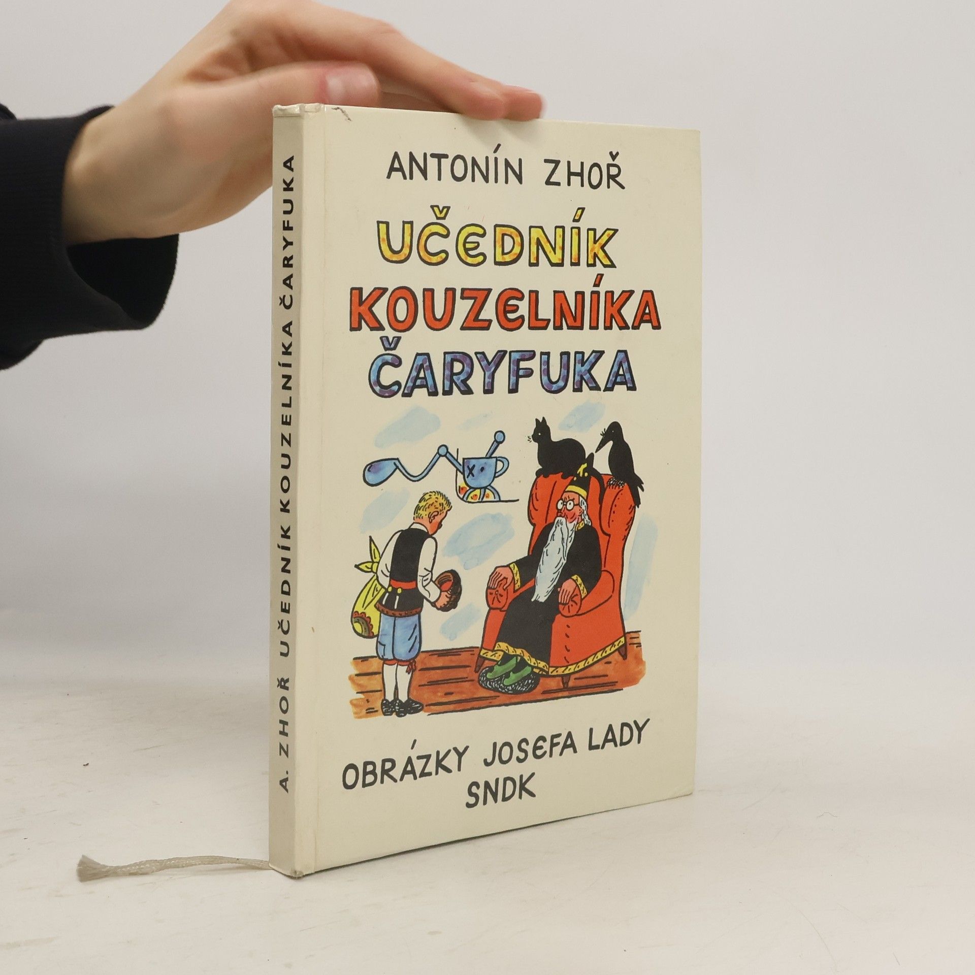 Antonín Zhoř Učedník kouzelníka Čaryfuka