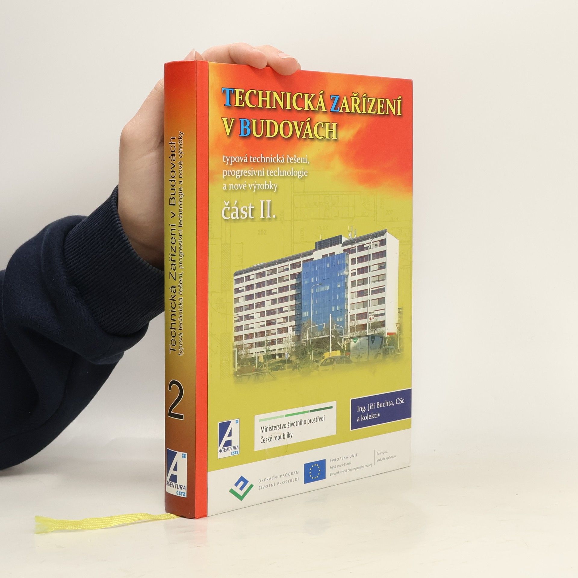 Technická zařízení v budovách. Část 2, Typová technická řešení, progresivní technologie a nové výrobky