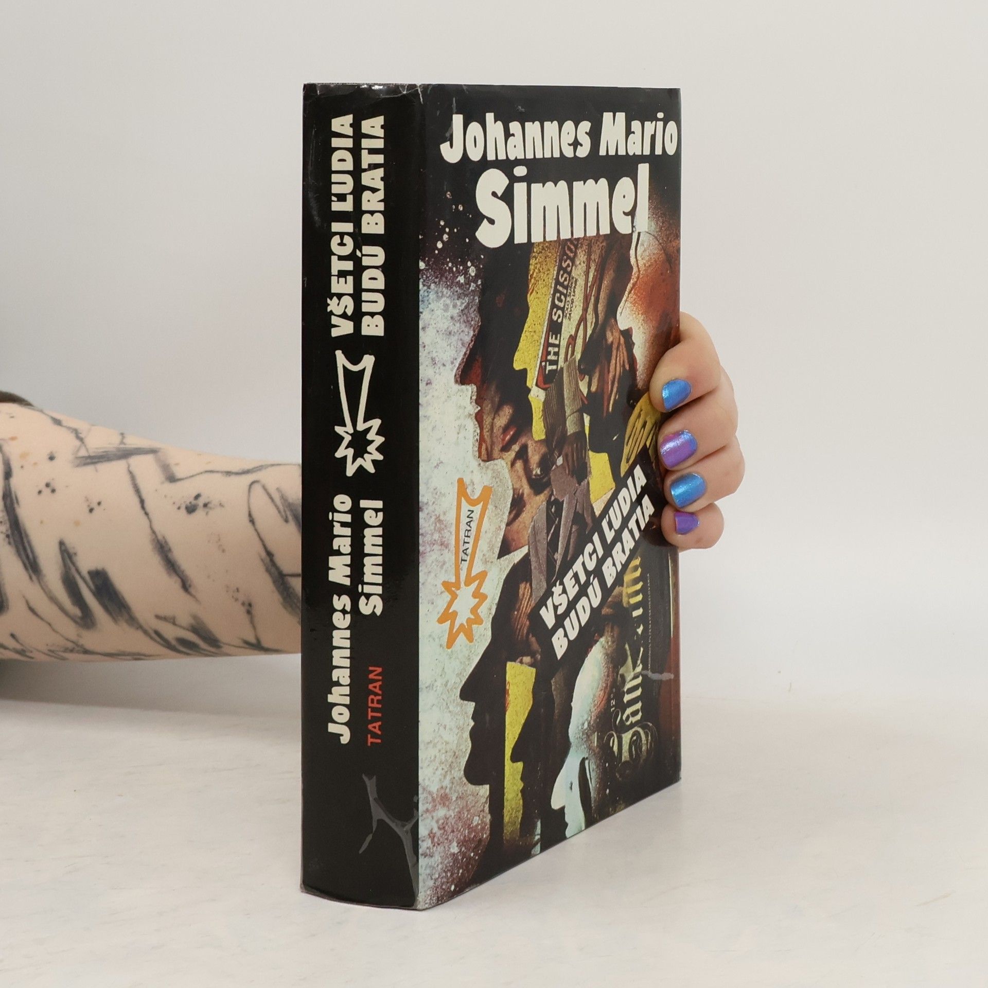 Johannes Mario Simmel Všetci l'udia budú bratia