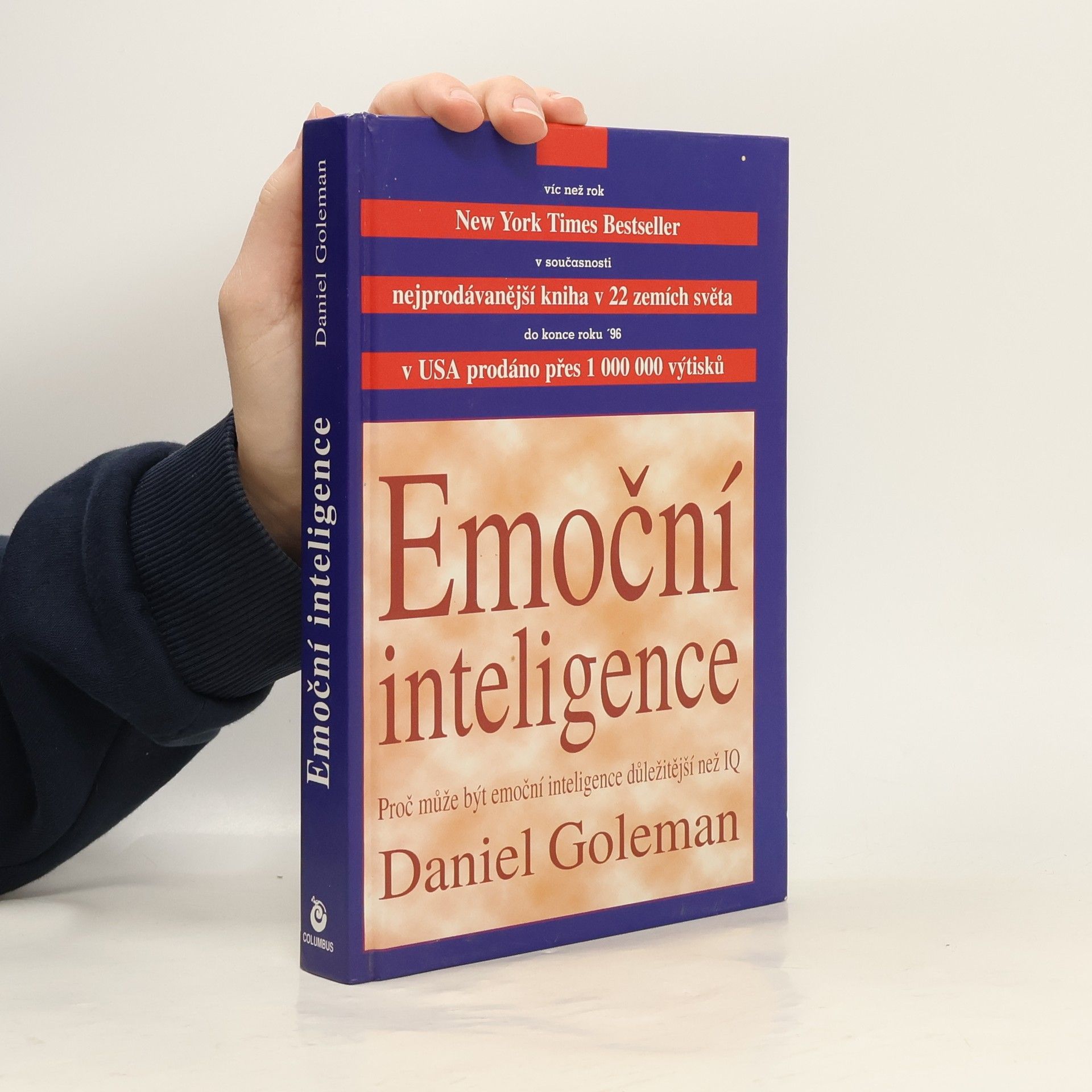 Daniel Goleman Emoční inteligence. Proč může být emoční inteligence důležitější než IQ