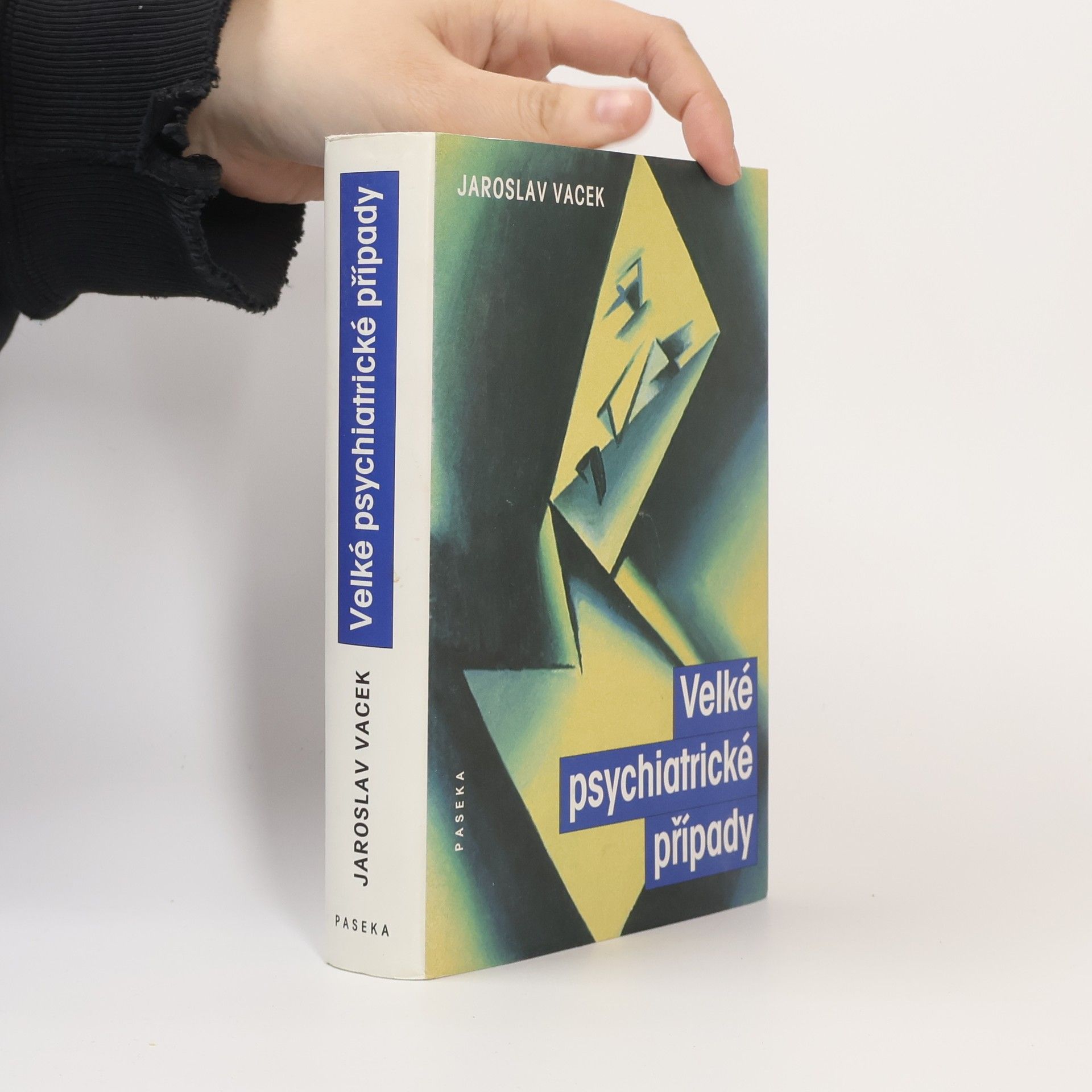 Jaroslav Vacek Velké psychiatrické případy