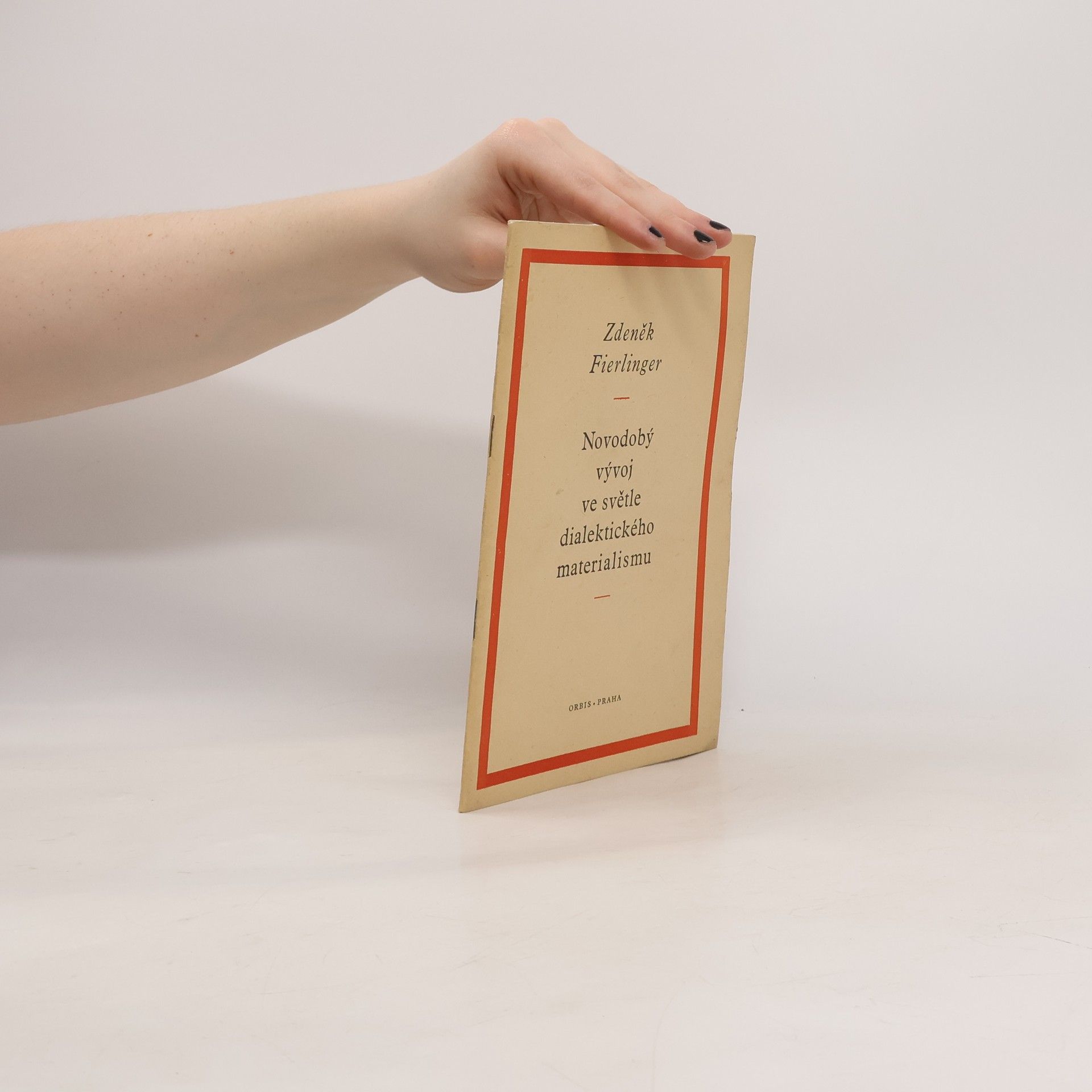 Zdeněk Fierlinger Novodobý vývoj ve světle dialektického materialismu