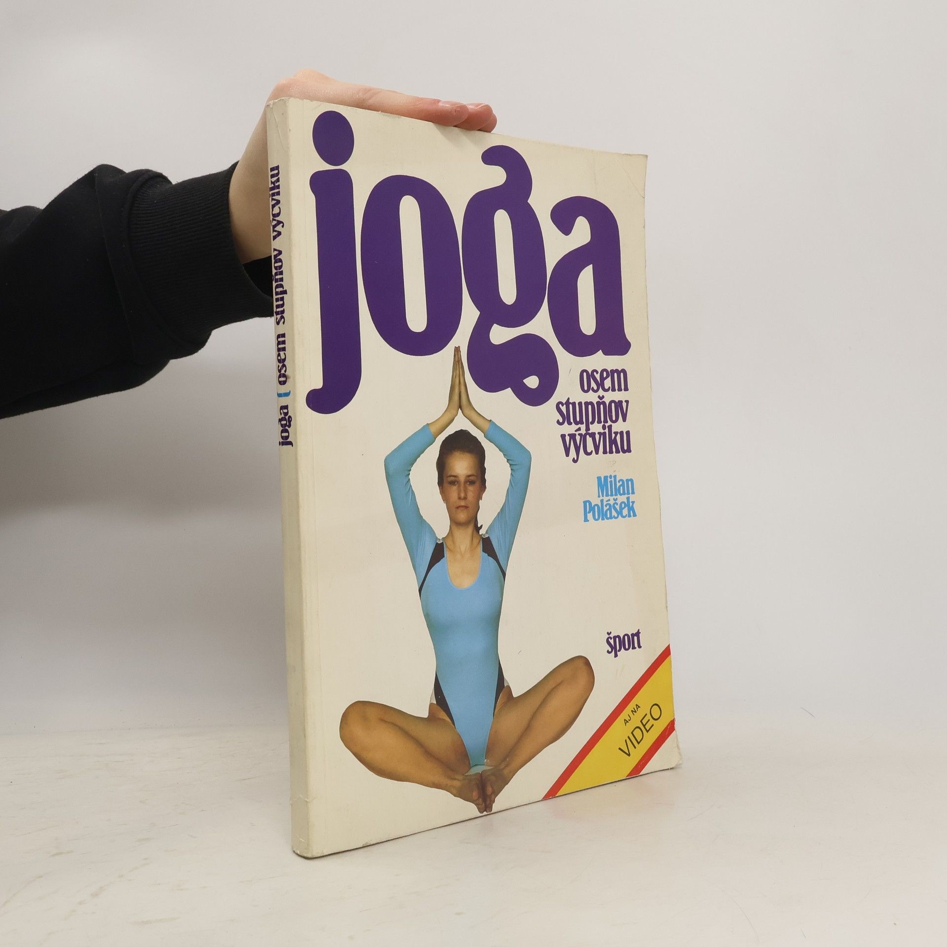 Milan Polášek Joga. Osem stupňov výcviku