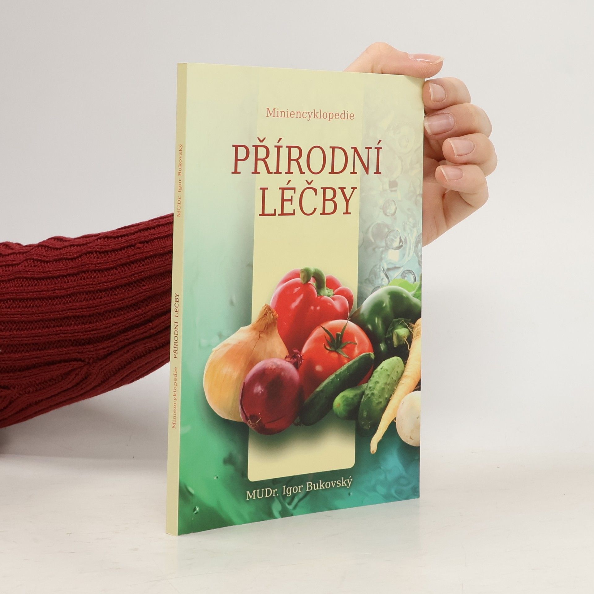 Igor Bukovský Miniencyklopedie přírodní léčby