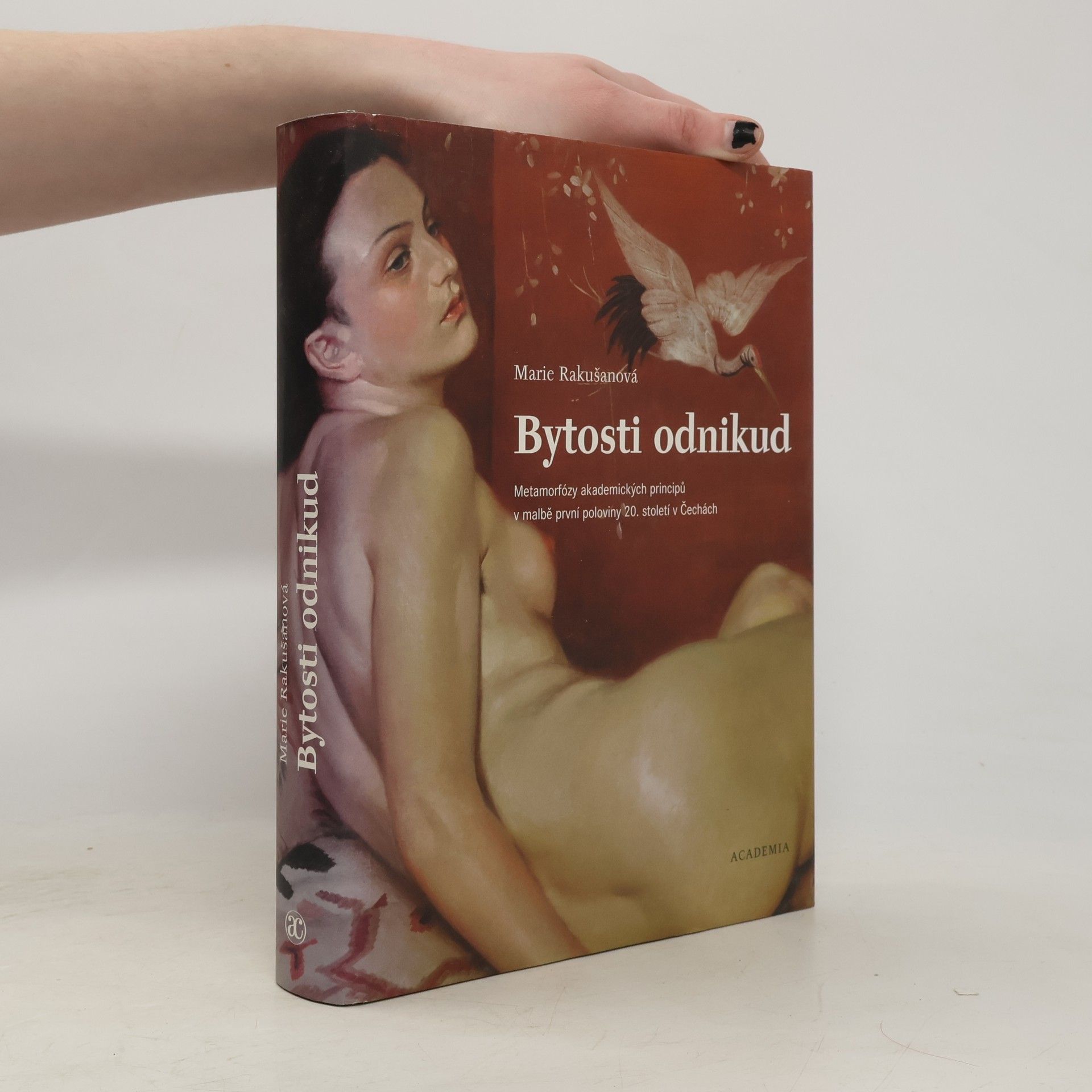 Marie Rakušanová Bytosti odnikud. Metamorfózy akademických principů v malbě první poloviny 20. století v Čechách