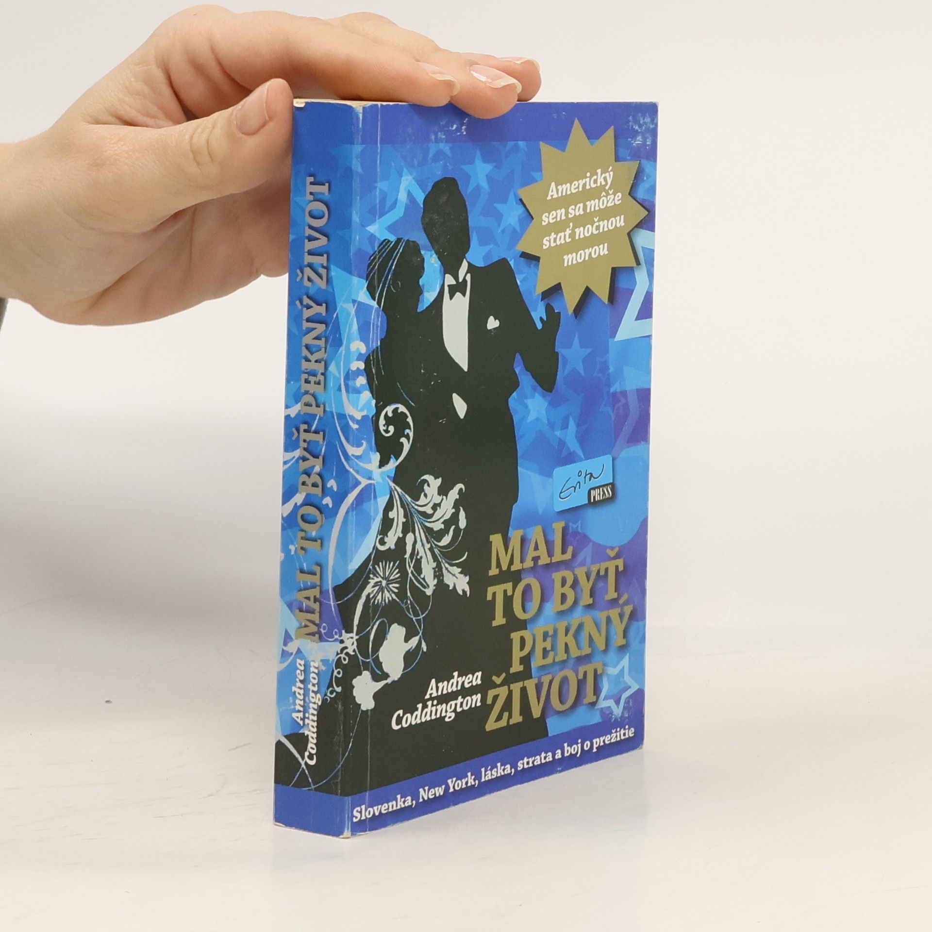 Andrea Coddington Mal to byť pekný život