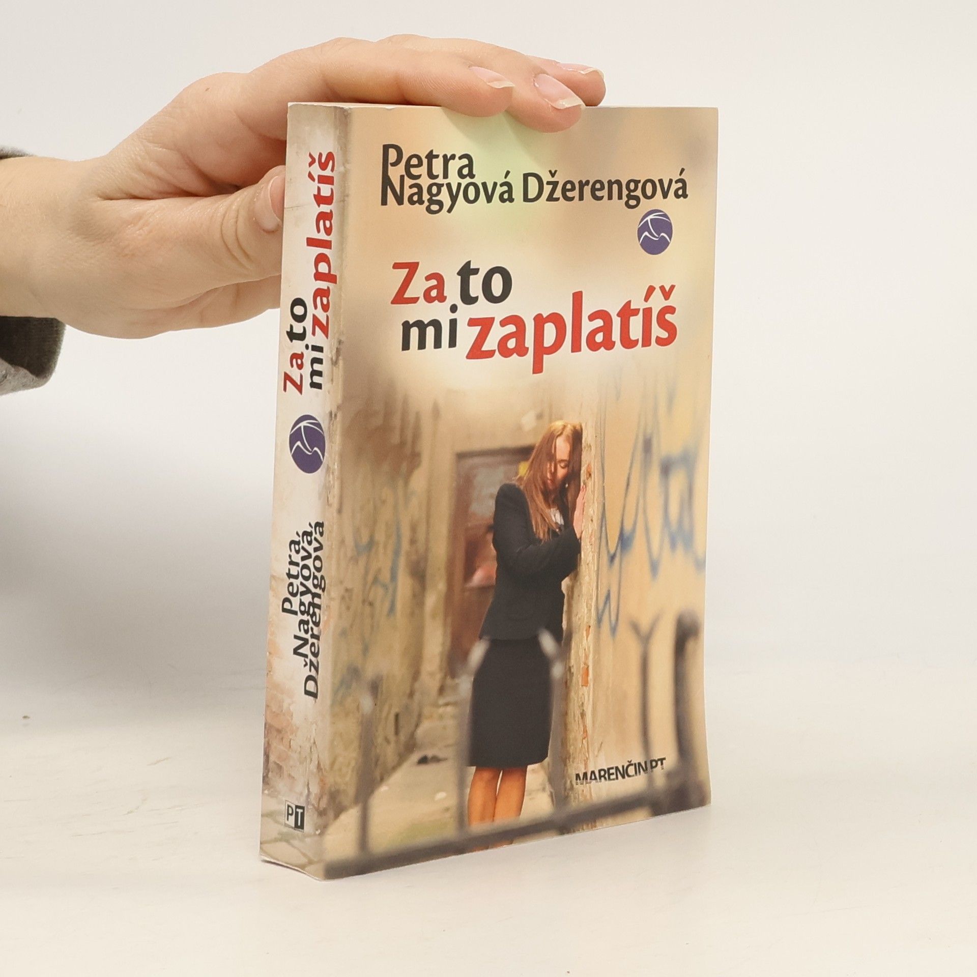 Petra Nagyová Džerengová Za to mi zaplatíš