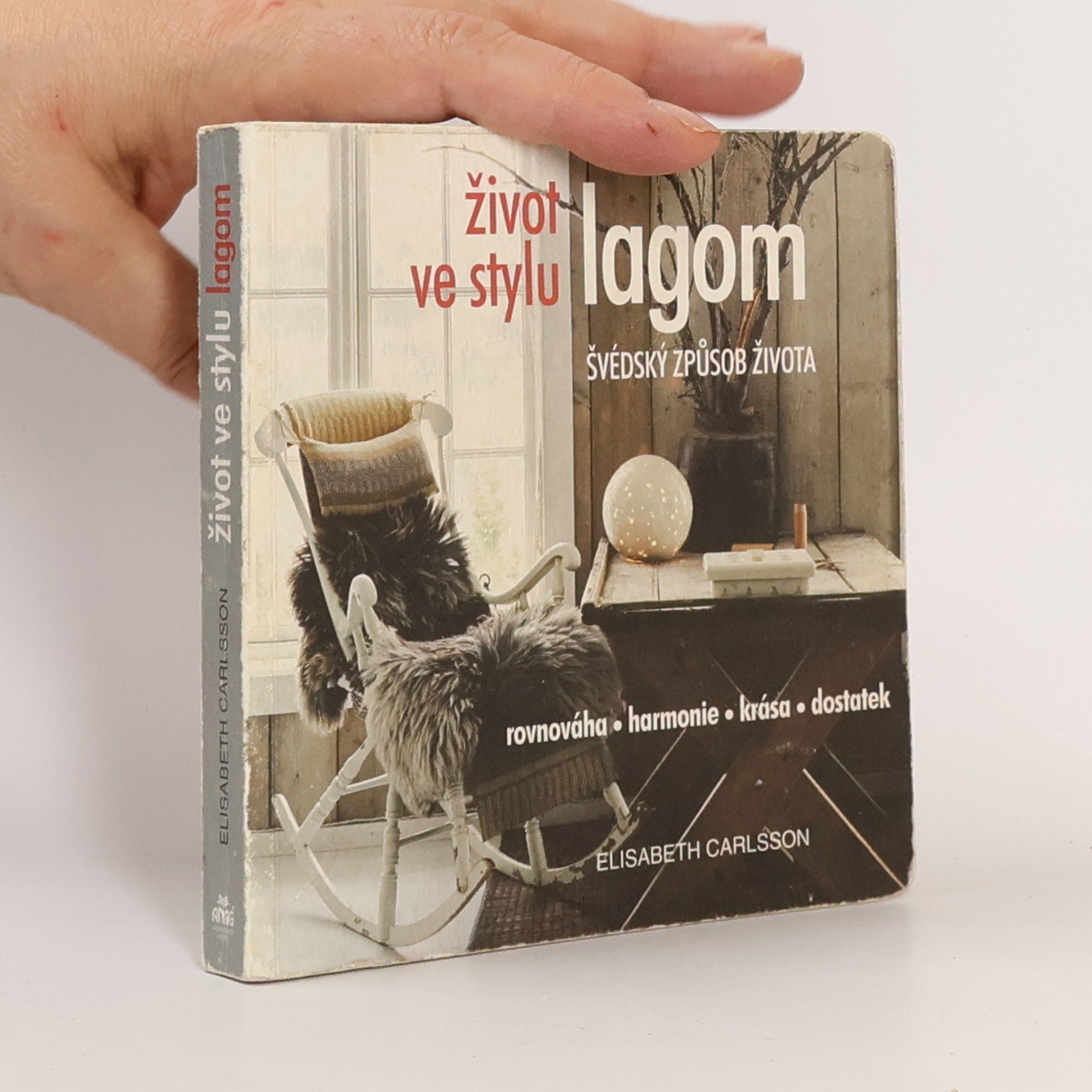 Elisabeth Carlsson Život ve stylu lagom : švédský způsob života