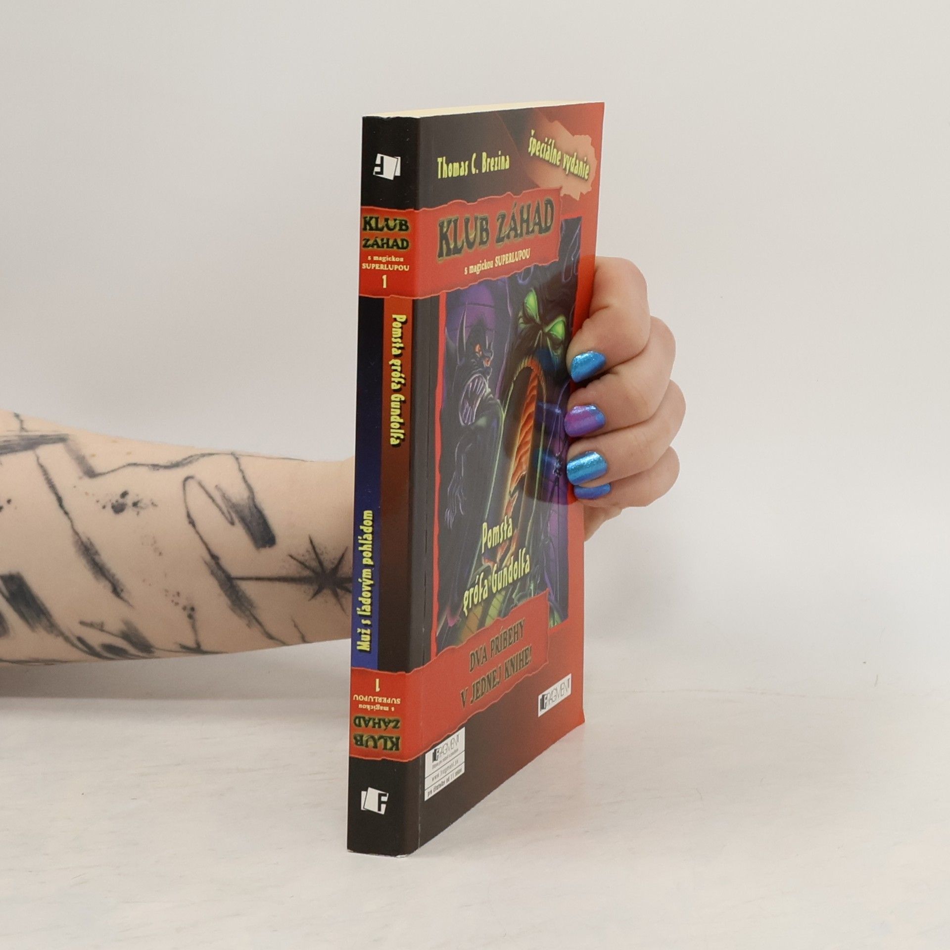 Thomas Brezina Klub záhad: Pomsta grófa Gundolfa/Muž s l'adovým pohl'adom