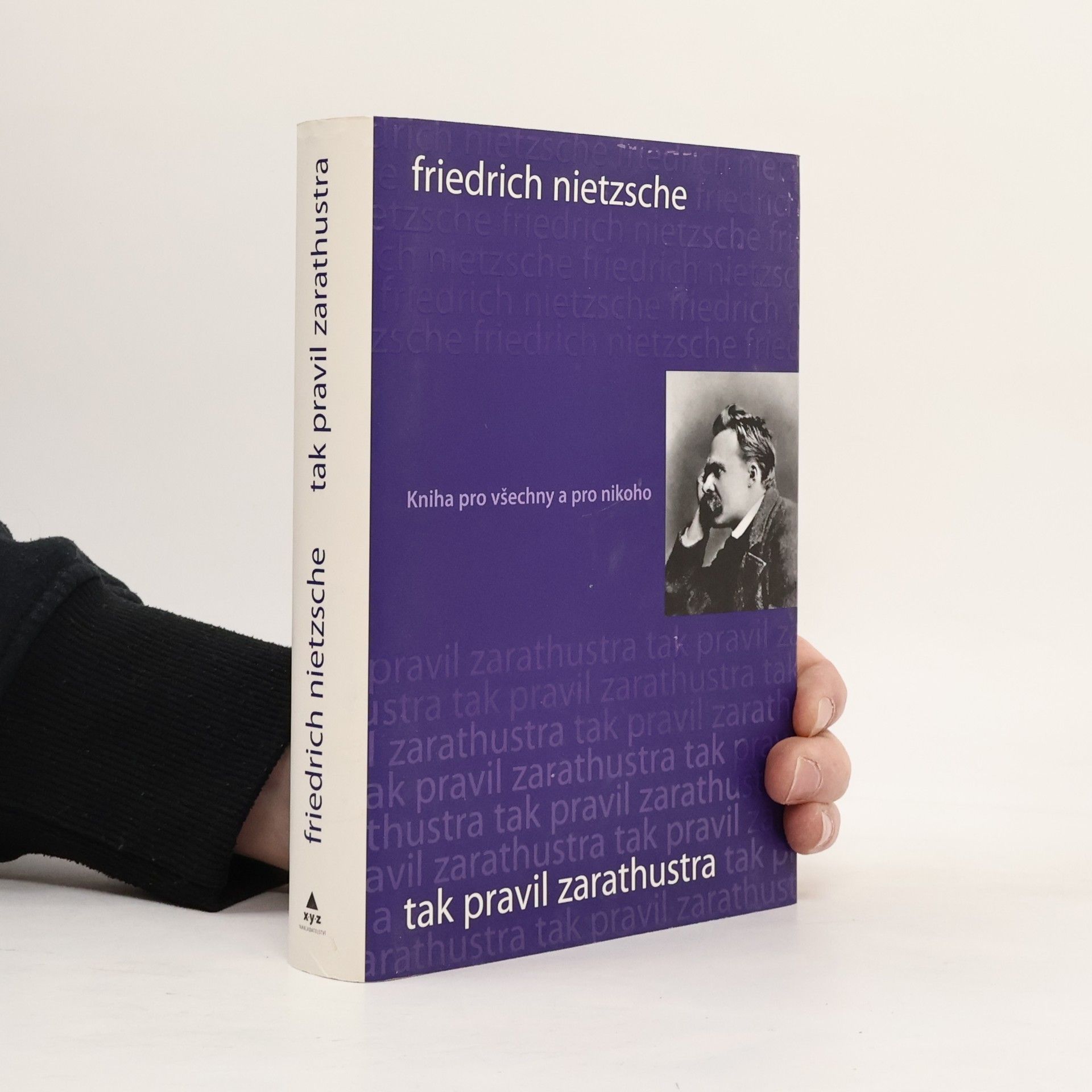 Friedrich Wilhelm Nietzsche Tak pravil Zarathustra