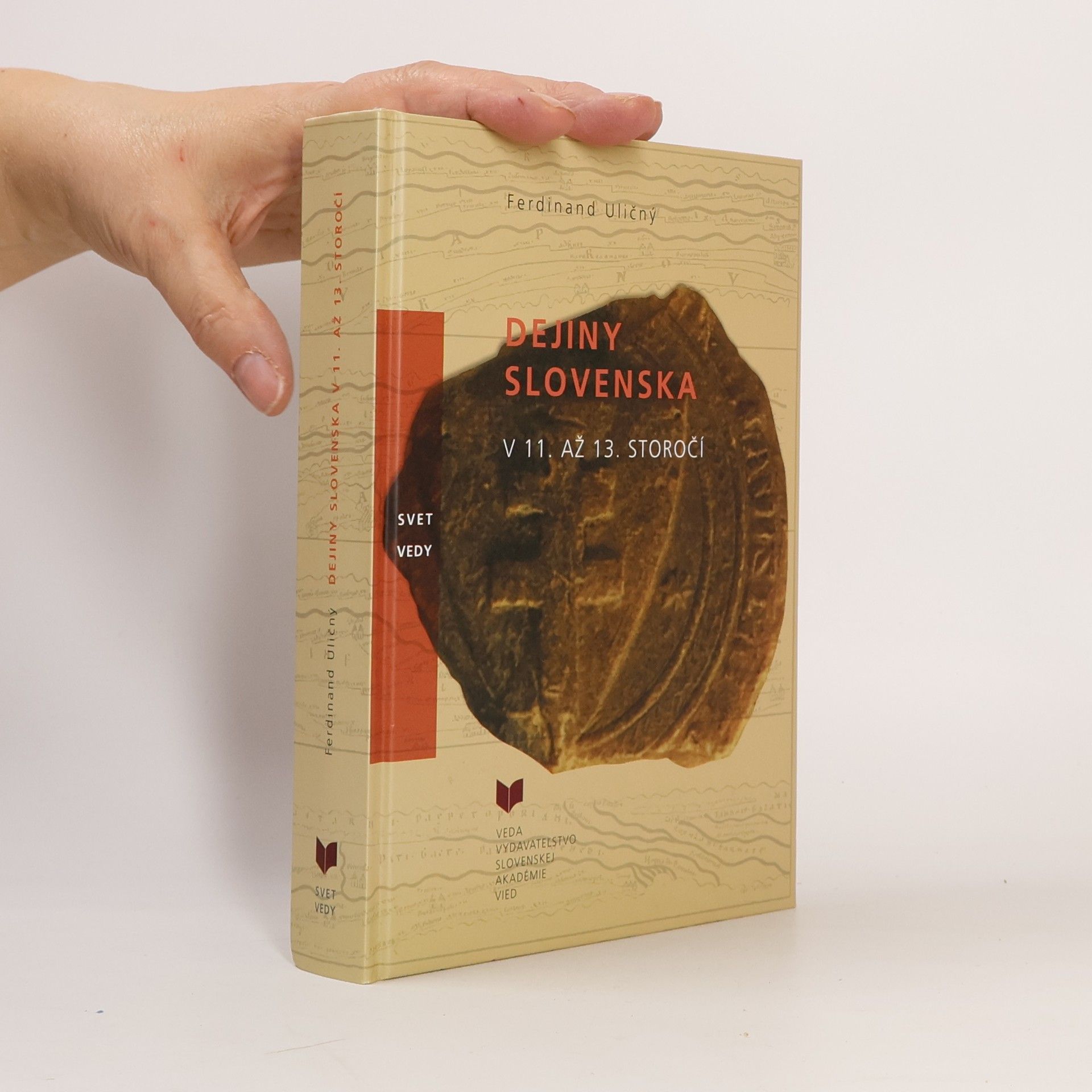 Ferdinand Uličný Dejiny Slovenska v 11. až 13. storočí