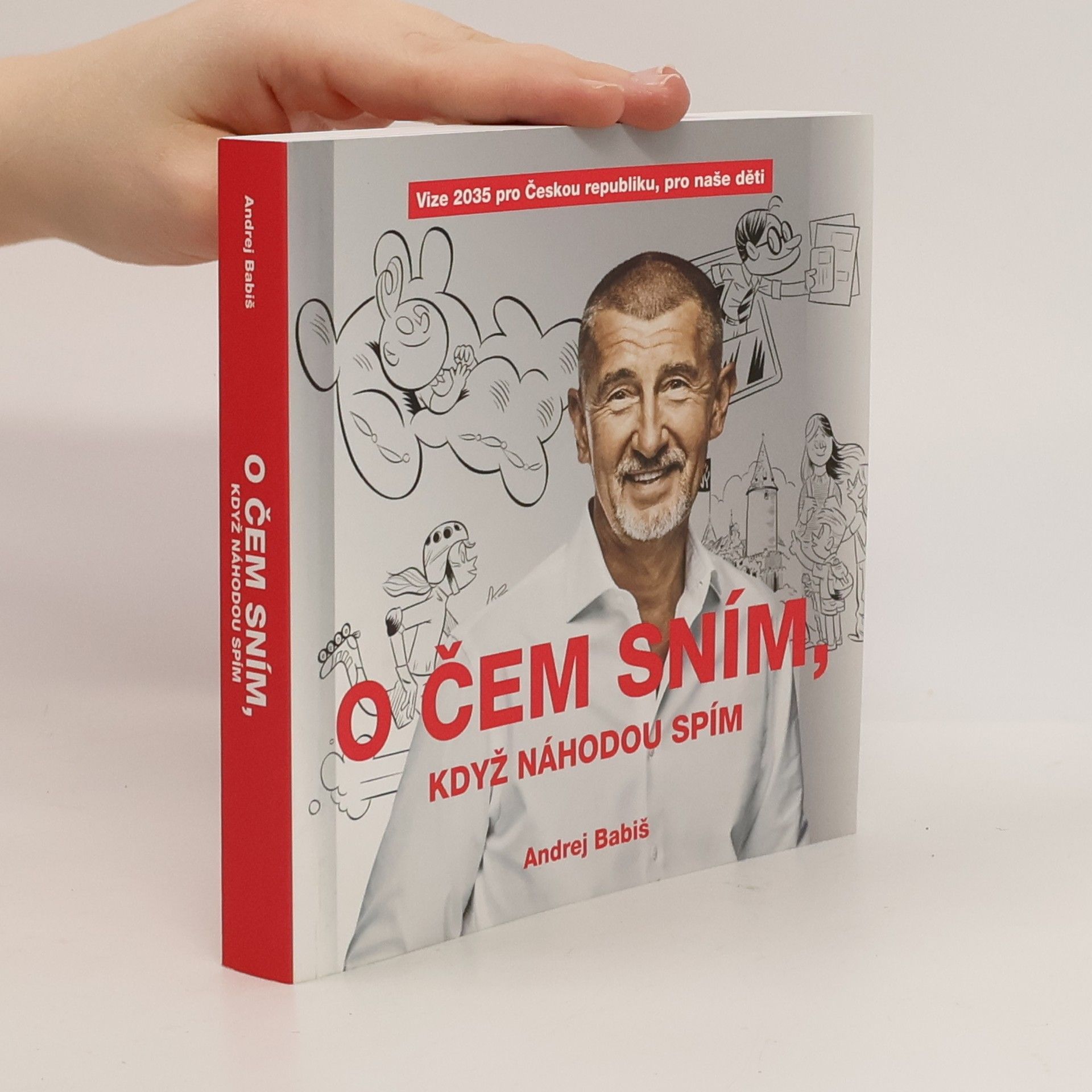 Andrej Babiš O čem sním, když náhodou spím