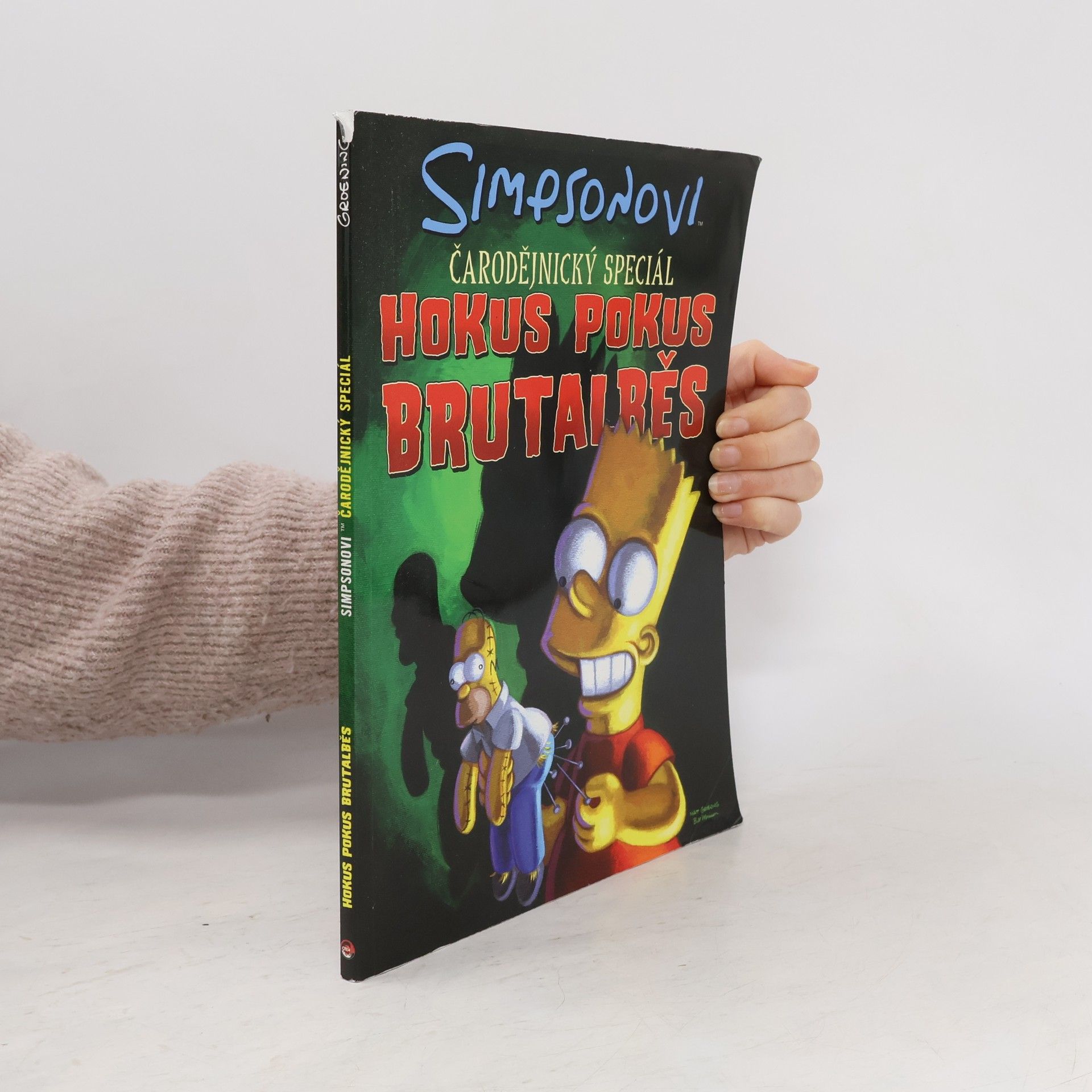 Matt Groening Simpsonovi. Čarodějnický speciál. Hokus pokus brutalběs
