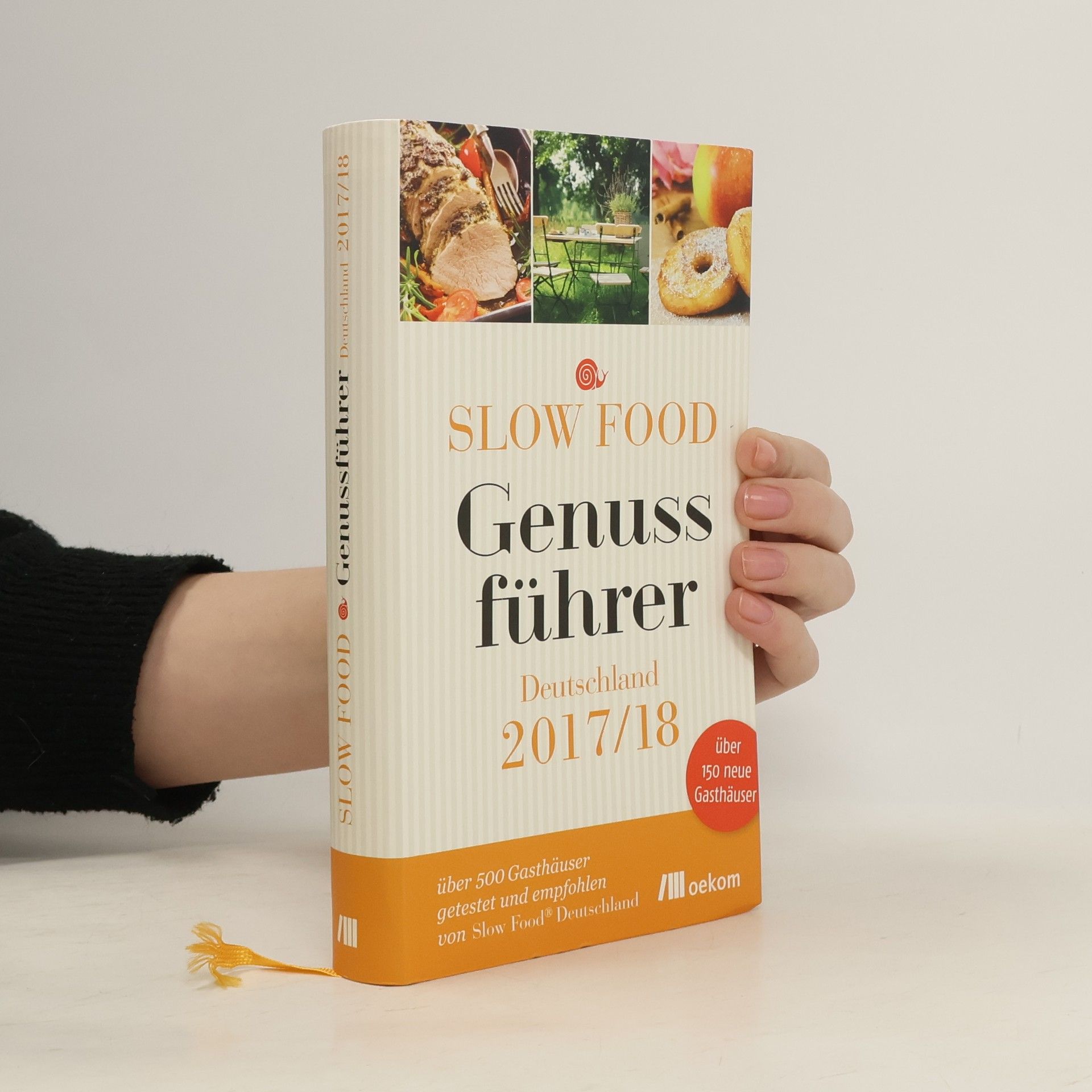 Slow Food Deutschland e.V Slow Food Genussführer Deutschland 2017/18