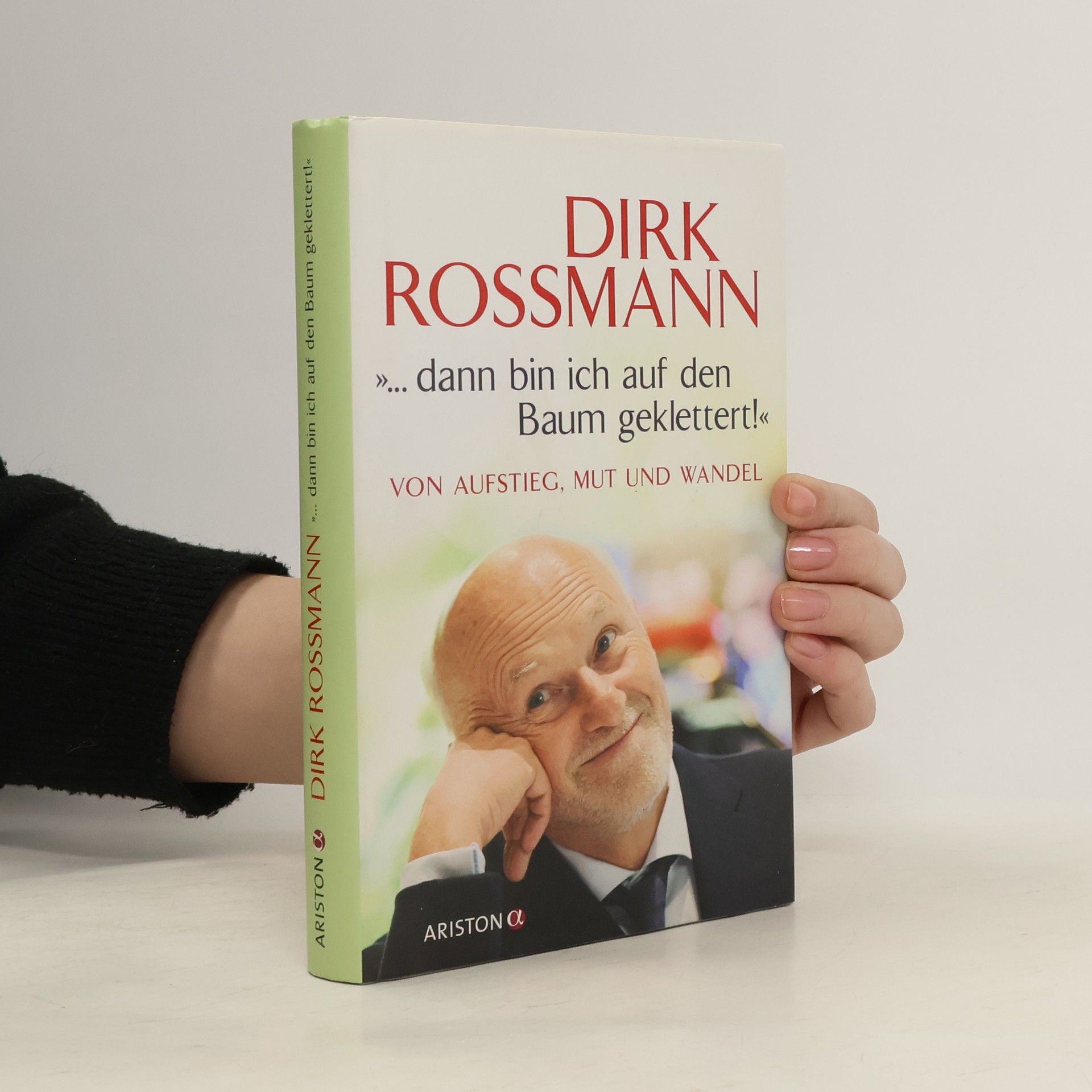 ...dann bin ich auf den Baum geklettert!" Von Aufstieg, Mut und Wandel